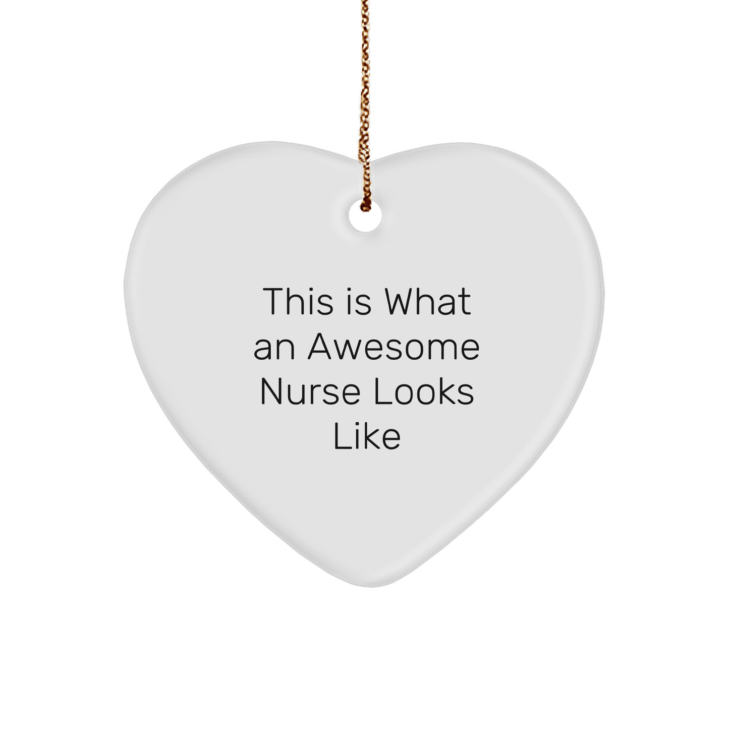 Funny Nurse Gifts from Friends for Christmas Unique Heart Ornaments - 'This Is What An Awesome Nurse Looks Like' Quote, Gifts for Nurse - Victory Thru Vision
