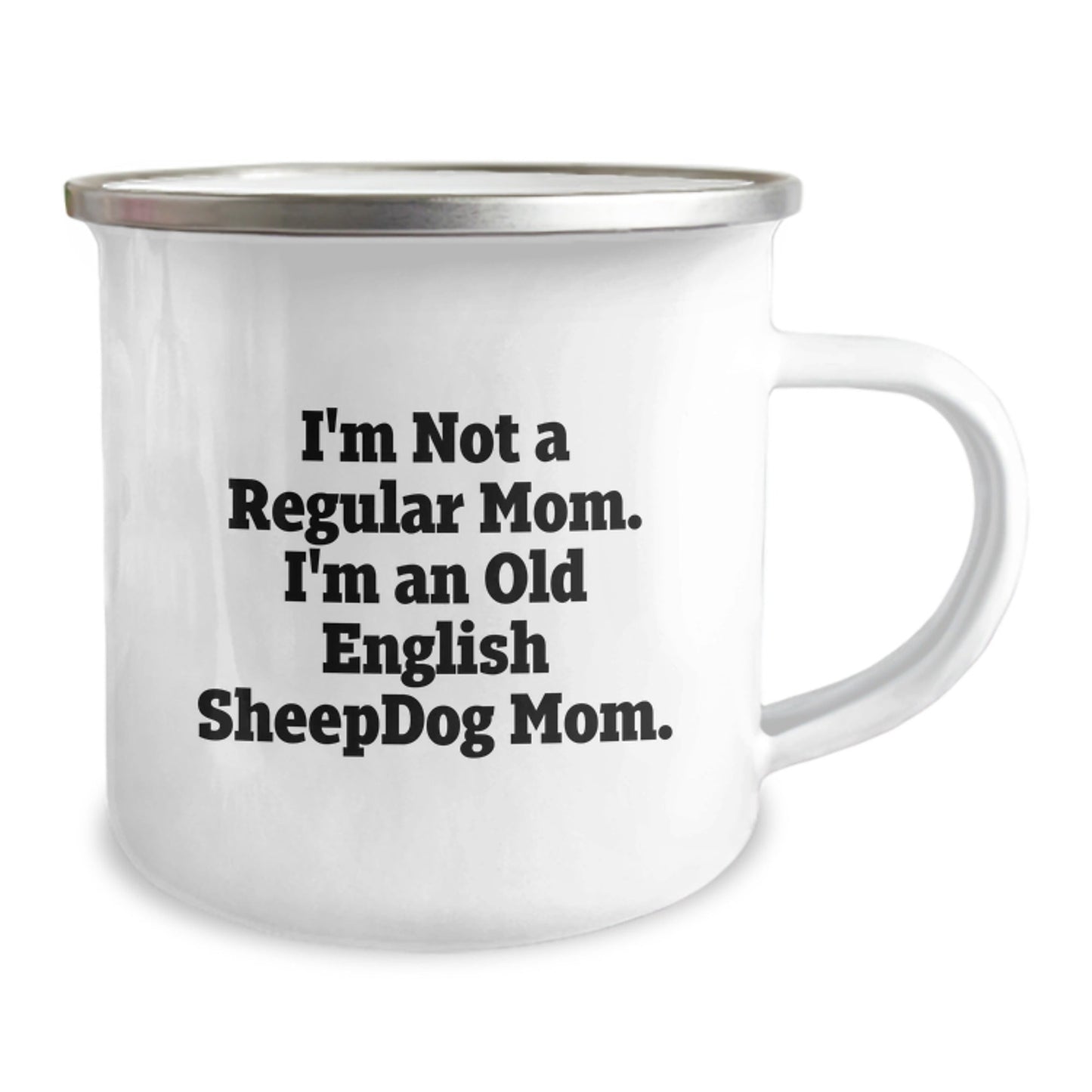 Funny Old English SheepDog Mom Gifts from Friends for Graduation Unique Old English SheepDog Camping Mug - Victory Thru Vision