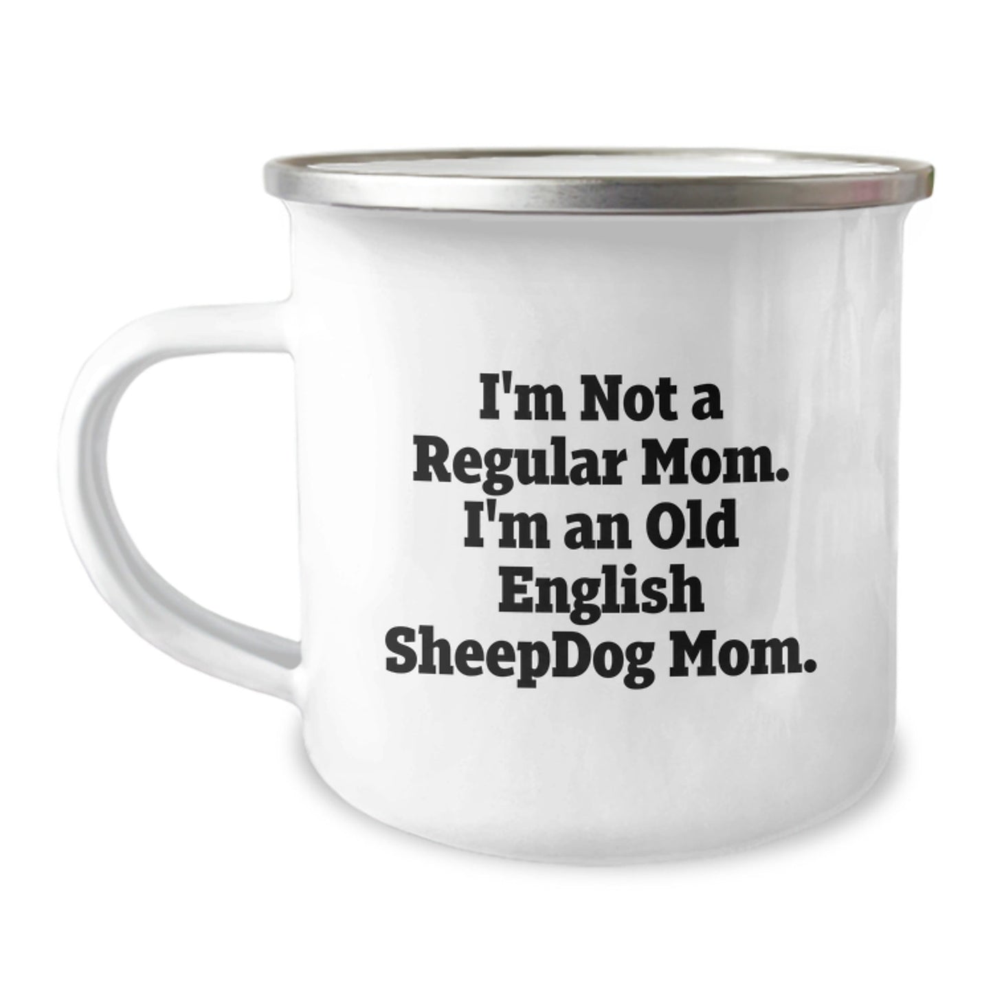Funny Old English SheepDog Mom Gifts from Friends for Graduation Unique Old English SheepDog Camping Mug - Victory Thru Vision
