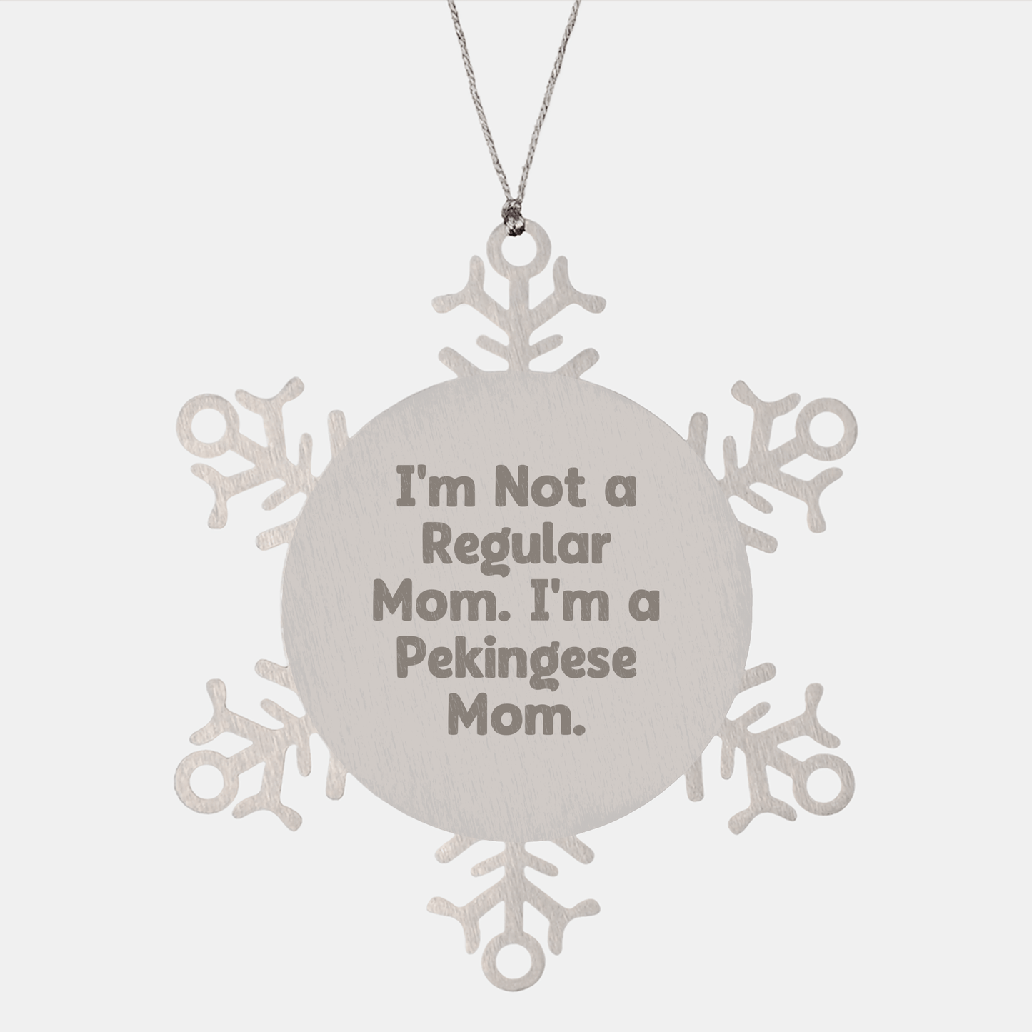 Funny Pekingese Dog Lover Gifts from Mom, Snowflake Ornament for Pekingese Dog Owners, I'm Not A Regular Mom. I'm A Pekingese Mom., Christmas Unique Gifts for Family - Victory Thru Vision