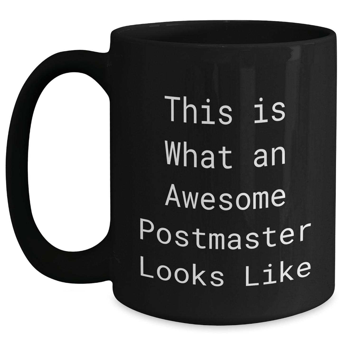 Funny Postmaster Gifts - This Is What Awesome Looks Like, Black Coffee Mug for Men, Unique Father's Day Unique Gifts from Family, Friends, Coworkers - Victory Thru Vision