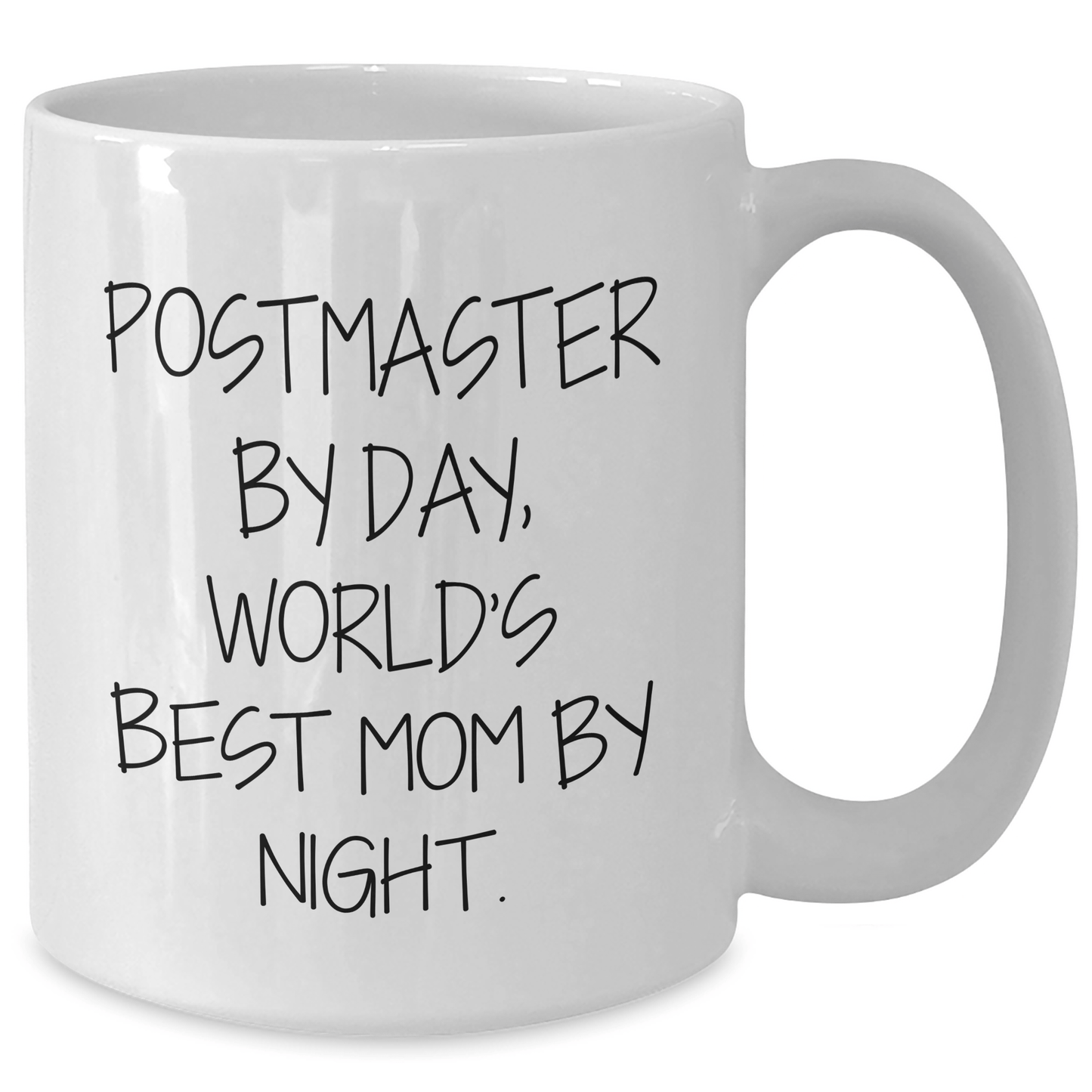 Funny Postmaster Gifts - White Coffee Mug for Graduation, 'Postmaster By Day, World's Best Mom By Night.' - Victory Thru Vision