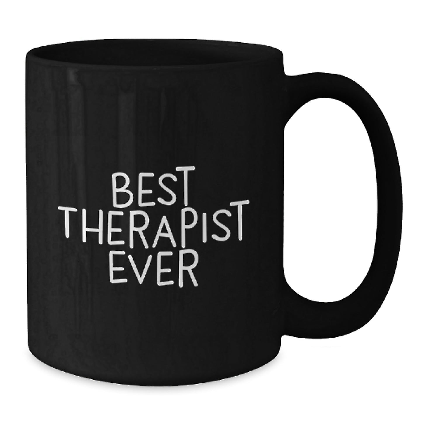 Funny Quote Best Therapist Ever Gifts for Therapist Black Coffee Mug from Family to Therapist, Graduation Unique Gifts for Therapist - Victory Thru Vision