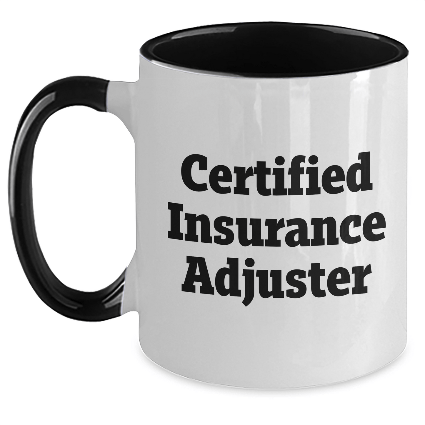 Funny Quote Certified Insurance Adjuster Gifts for Men Two Tone Coffee Mug, Gifts from Friends to Insurance Adjuster, Unique Father's Day Unique Gifts - Victory Thru Vision