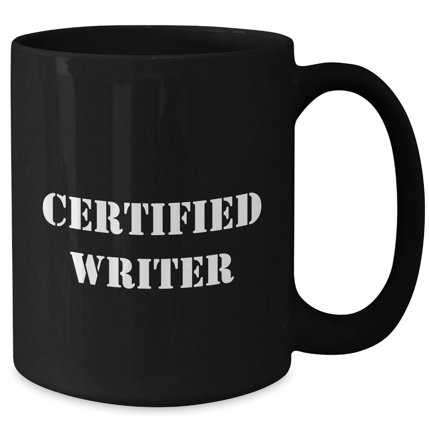 Funny Quote Certified Writer Father's Day Unique Gift for Writer, Black Coffee Mug, Gifts from Friends, for Writer - Victory Thru Vision