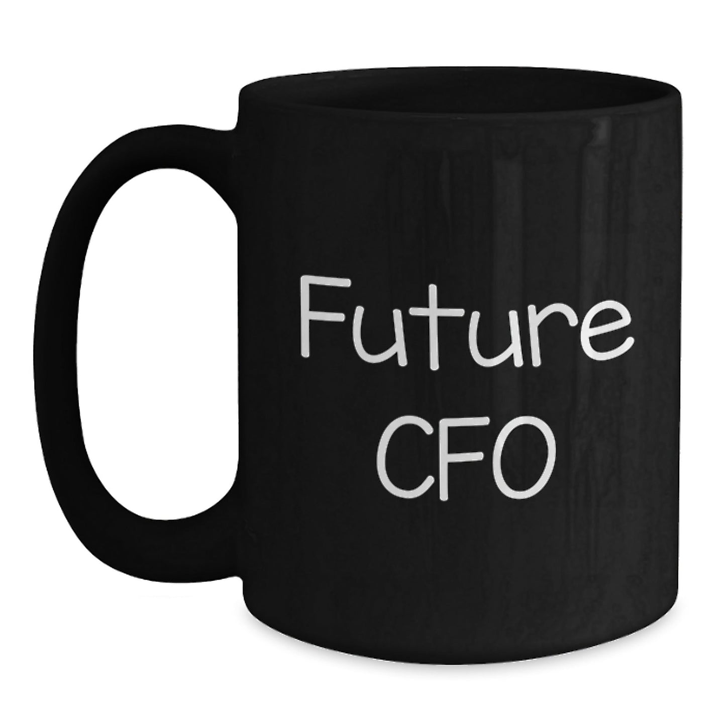 Funny Quote for Future CFO Gifts, Black Coffee Mug for Men, Women, or Coworkers, Graduation Unique Gifts from Family - Victory Thru Vision