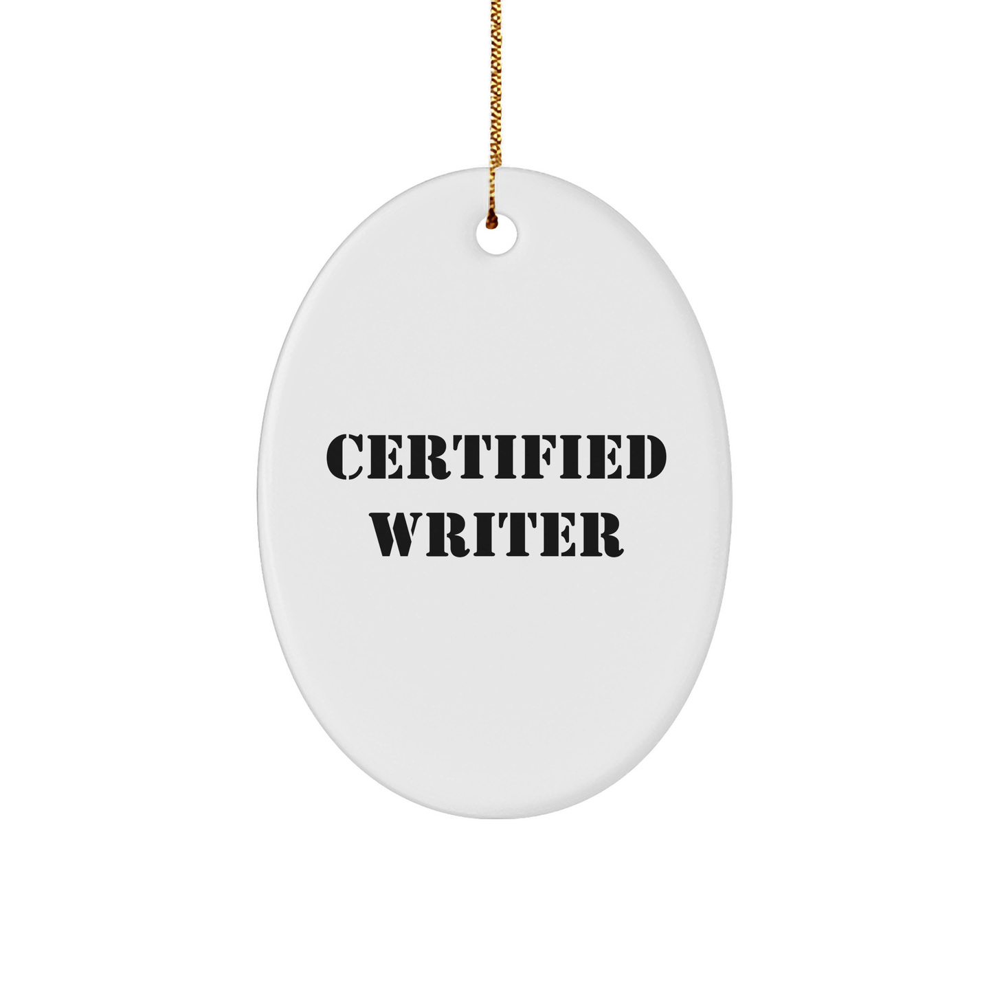 Funny Quote Gifts from Certified Writers for Writers - Oval Ornament, Christmas Unique Gifts for Friends, Family, Coworkers - Victory Thru Vision