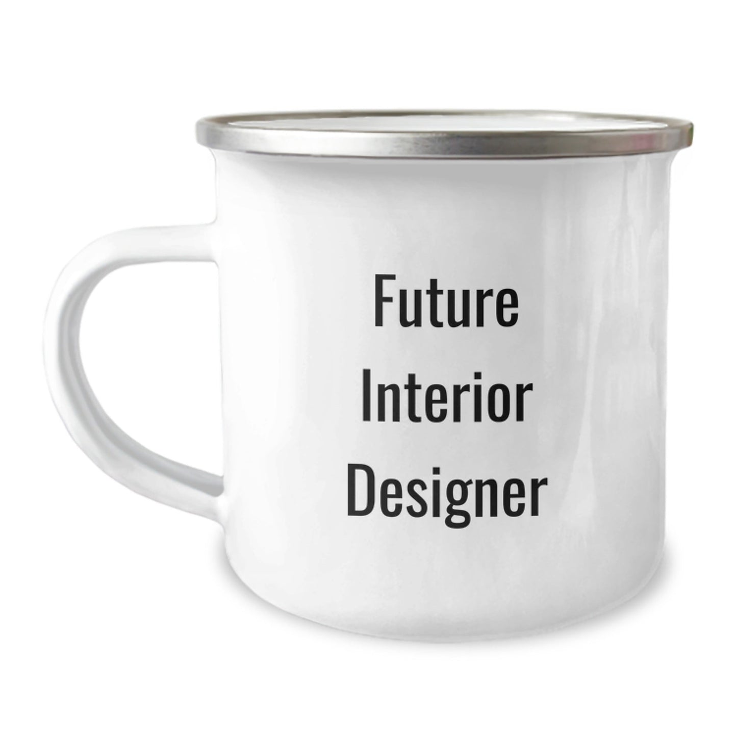 Funny Quote Interior Designer Gifts for Future Interior Designers Graduation Camping Mug, Gifts from Friends to Future Interior Designers, 12 oz Stainless Steel with Enamel Finish - Victory Thru Vision
