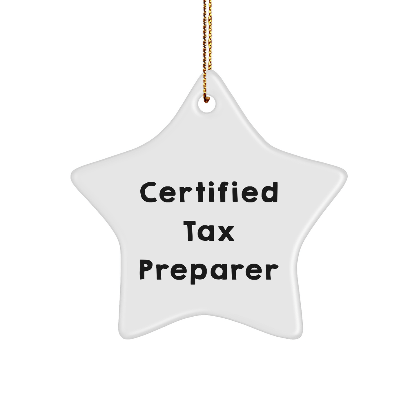 Funny Quote Star Ornament for Tax Preparer Gifts from Friends, Certified Tax Preparer Christmas Unique Gifts - Victory Thru Vision