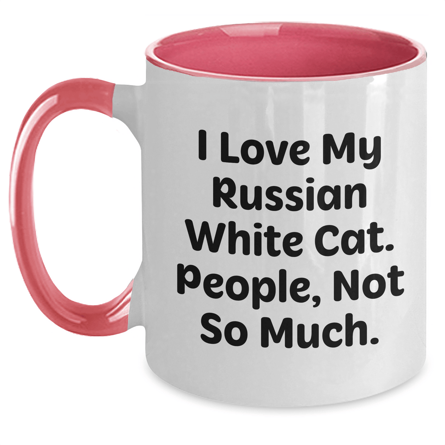 Funny Russian White Cat Lover Gifts for Friends, Coworkers, or Family - Two Tone Coffee Mug 'I Love My Russian White Cat. People, Not So Much.' - Victory Thru Vision