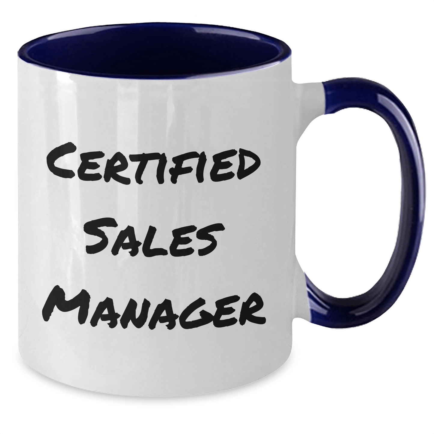 Funny Sales Manager Gifts from Friends for Father's Day - Two Tone Coffee Mug, 'Certified Sales Manager' Quote, Available in Four Color Combinations - Victory Thru Vision