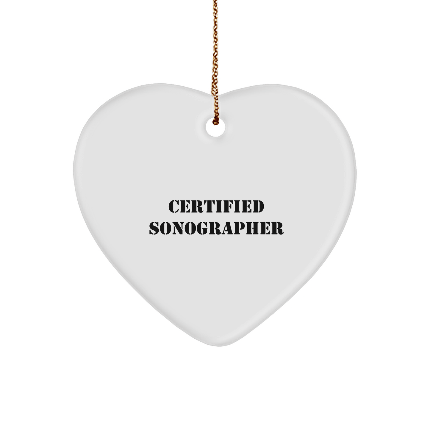Funny Sonographer Gifts, Heart Ornament Quote 'Certified Sonographer', Unique Christmas Unique Gifts for Sonographer, Gifts from Friends and Family - Victory Thru Vision