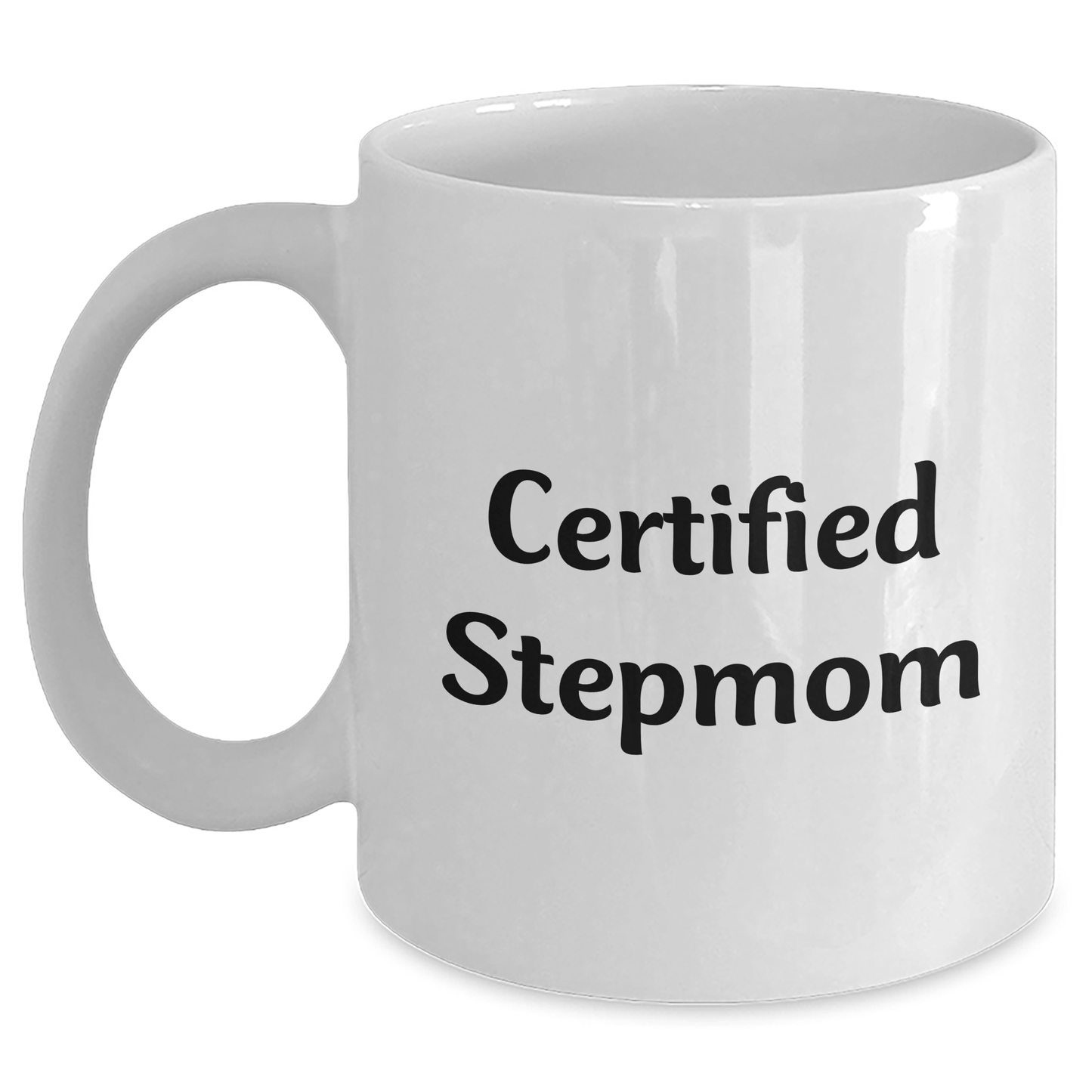 Funny Stepmom Gifts from Men, Women, Family, Friends - 'Certified Stepmom' White Coffee Mug for Stepmom, Father's Day Unique Gifts - Victory Thru Vision
