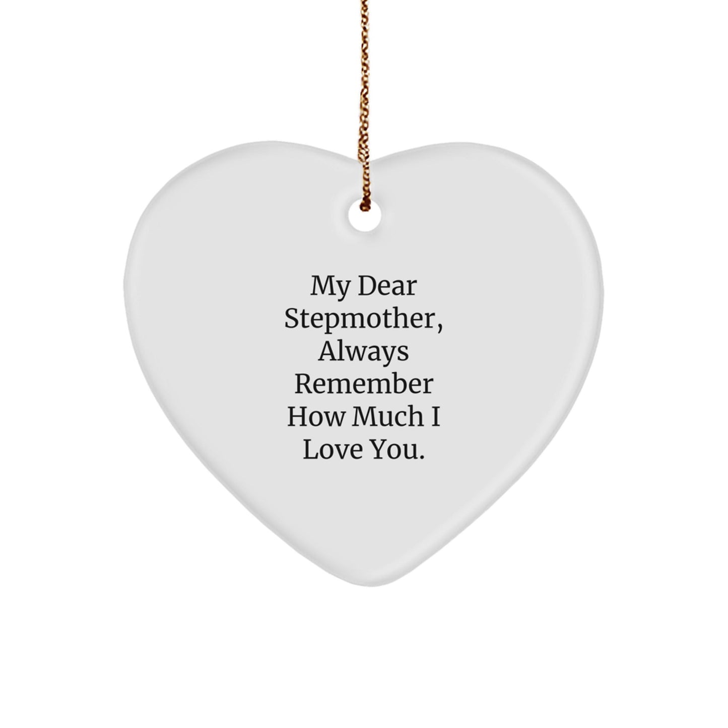 Funny Stepmother Gifts, Heart Ornament with Inspirational Quote, Gifts from Family, for Stepmother, Christmas Unique Gifts - Victory Thru Vision