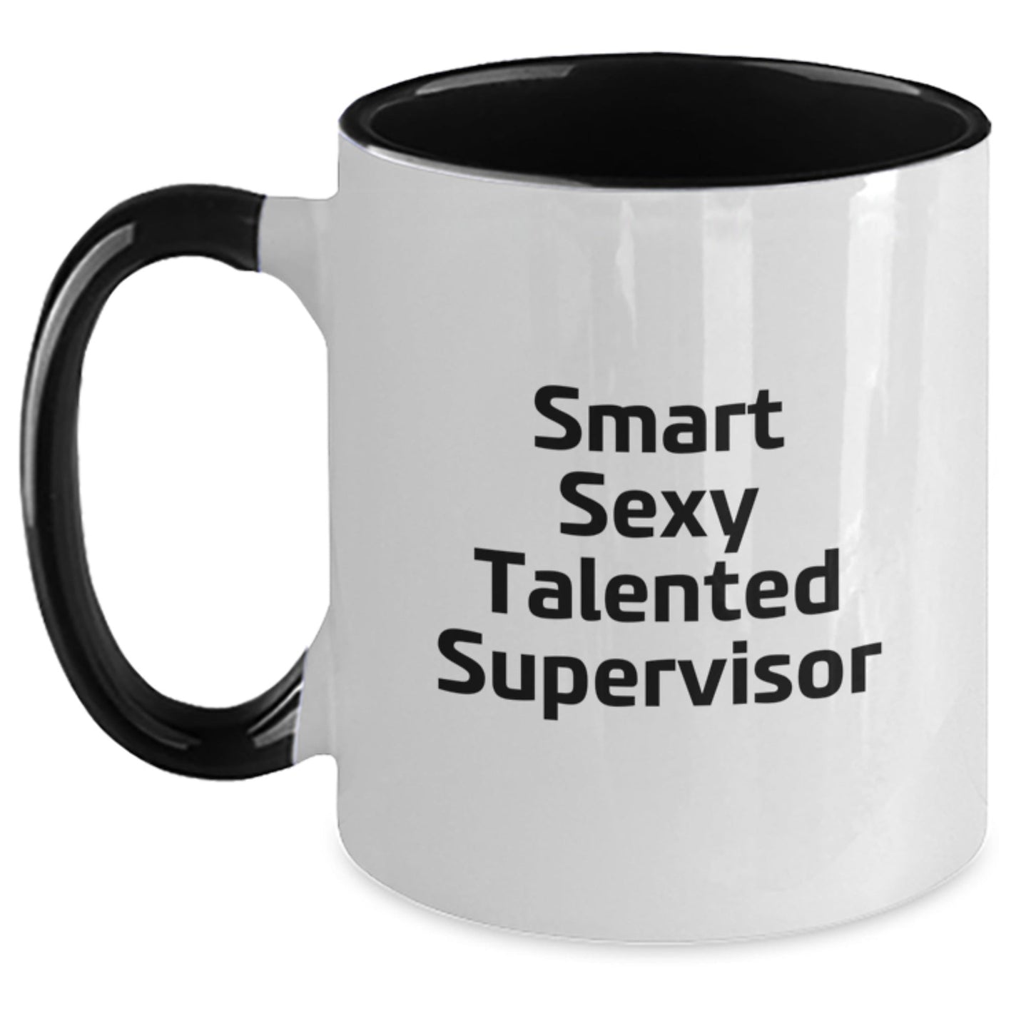 Funny Supervisor Gifts, Smart Sexy Talented Supervisor Quote Two Tone Coffee Mug, Birthday Unique Gifts from Friends to Coworkers, Gifts for Supervisor - Victory Thru Vision