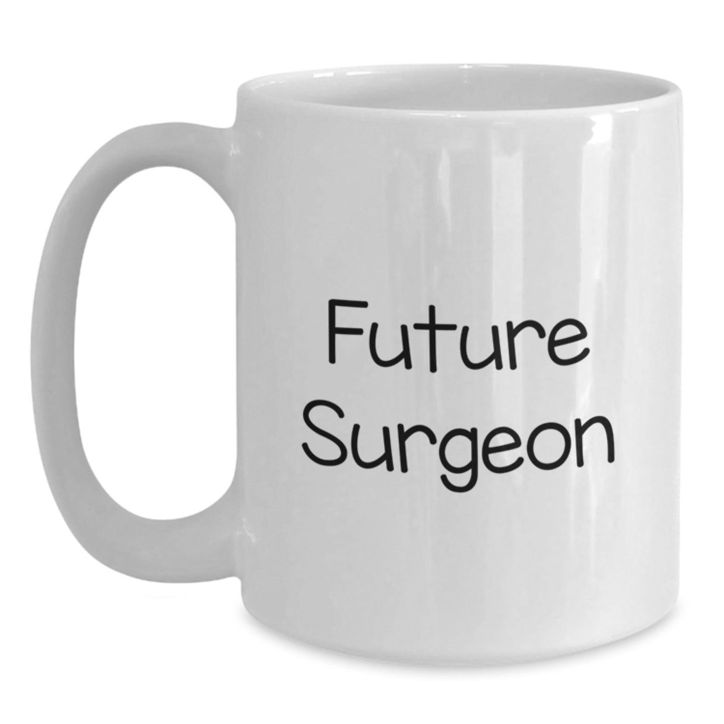Funny Surgeon Gifts from Friends for Future Surgeon Graduation Unique White Coffee Mug - Victory Thru Vision