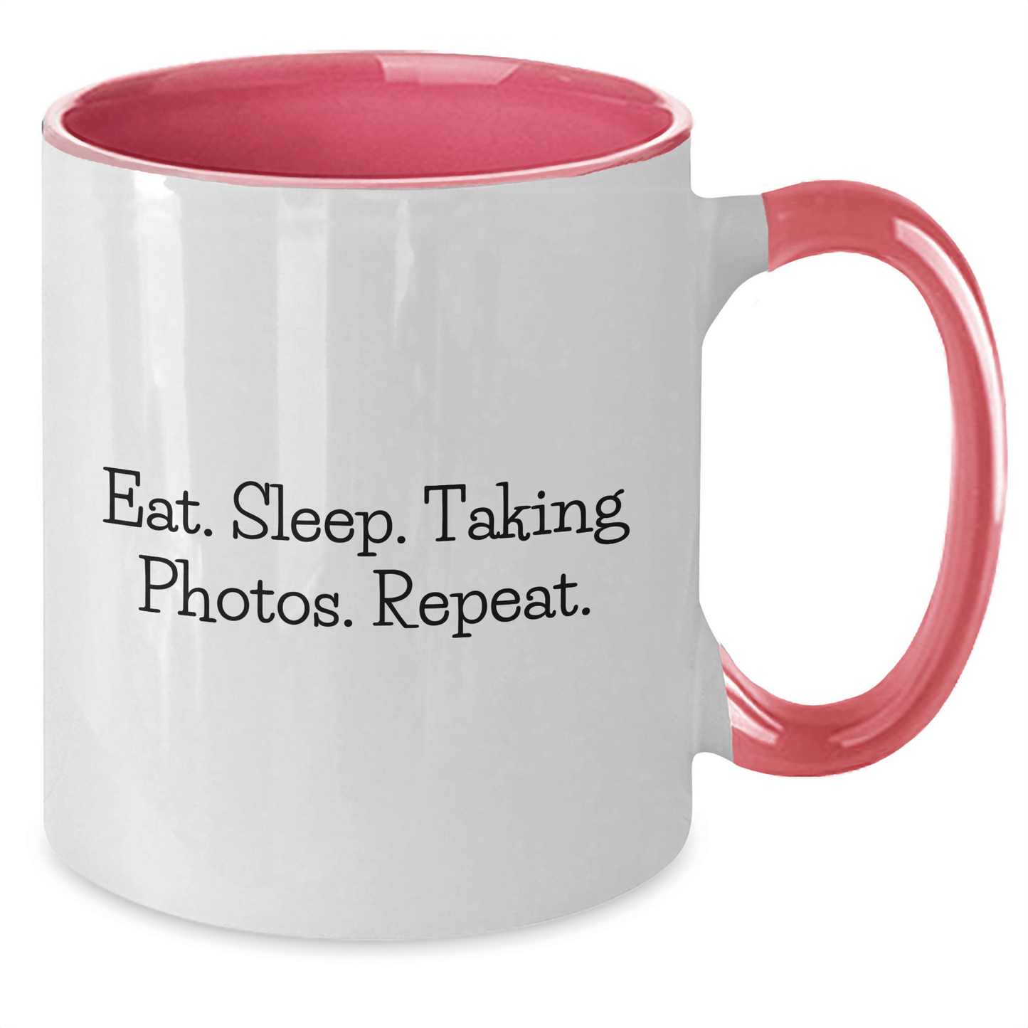 Funny Taking Photos Coffee Mug Gifts for Dad on Father's Day - Eat. Sleep. Taking Photos. Repeat. - Two Tone Mugs - Victory Thru Vision