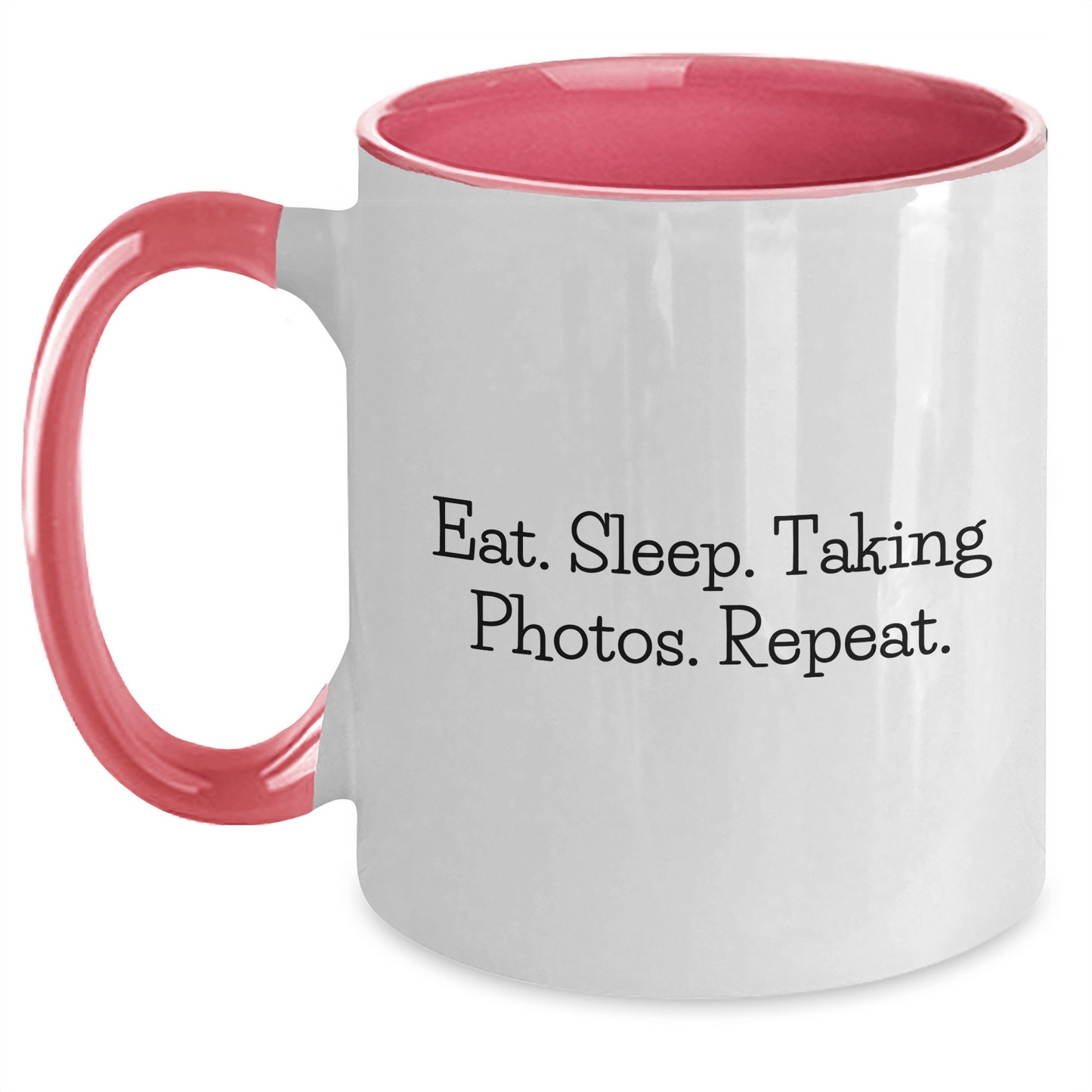 Funny Taking Photos Coffee Mug Gifts for Dad on Father's Day - Eat. Sleep. Taking Photos. Repeat. - Two Tone Mugs - Victory Thru Vision
