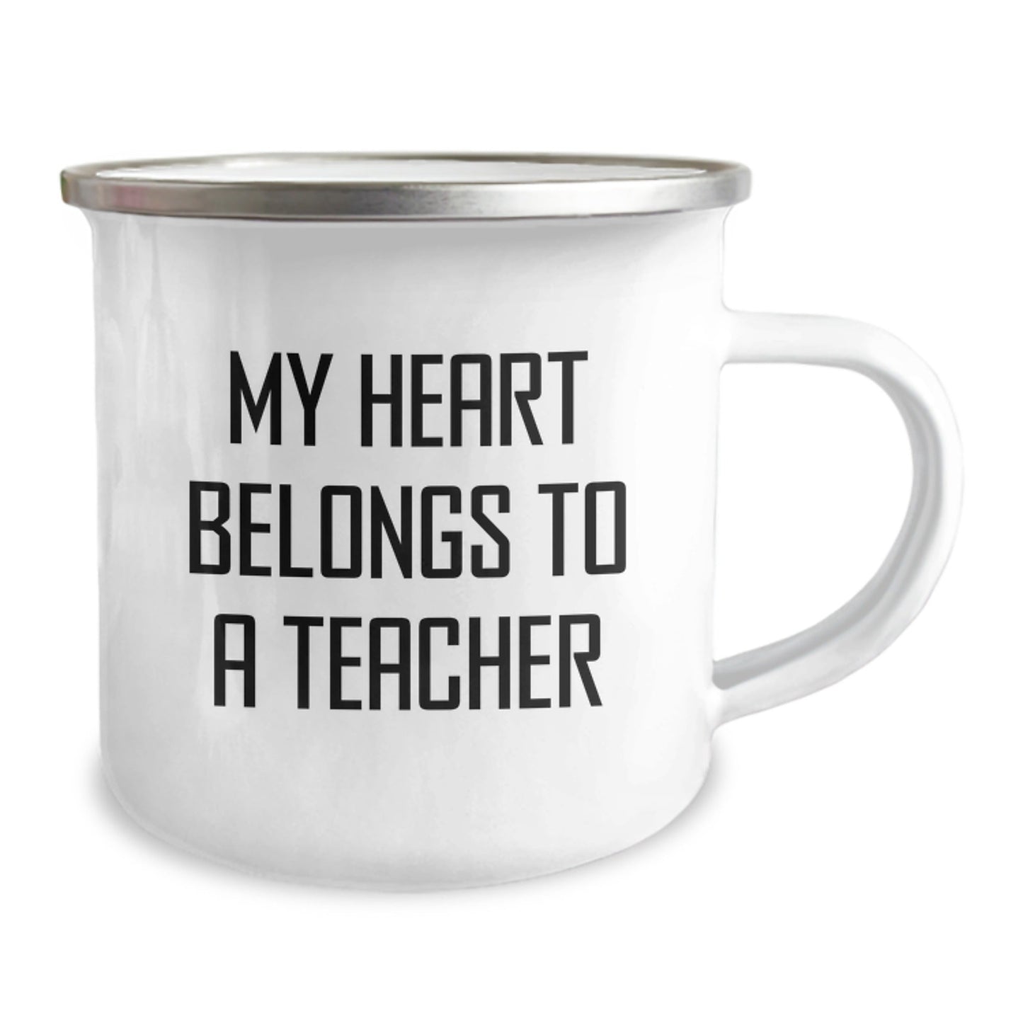 Funny Teacher Gifts from Men - My Heart Belongs To A Teacher, 12 oz Stainless Steel Camping Mug for Birthday, Inspirational Quote for Teachers, Teacher Appreciation Gifts - Victory Thru Vision