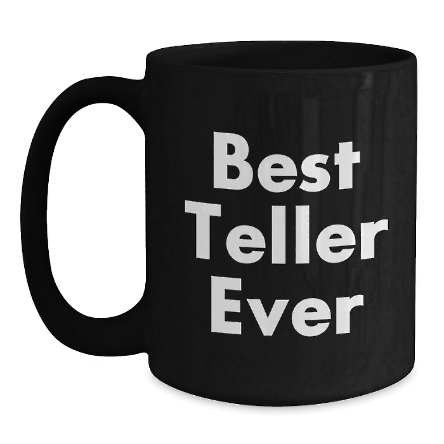 Funny Teller Quotes Black Coffee Mug Gifts for Teller Friends from Coworkers, Unique Graduation Gifts for Men and Women - Victory Thru Vision