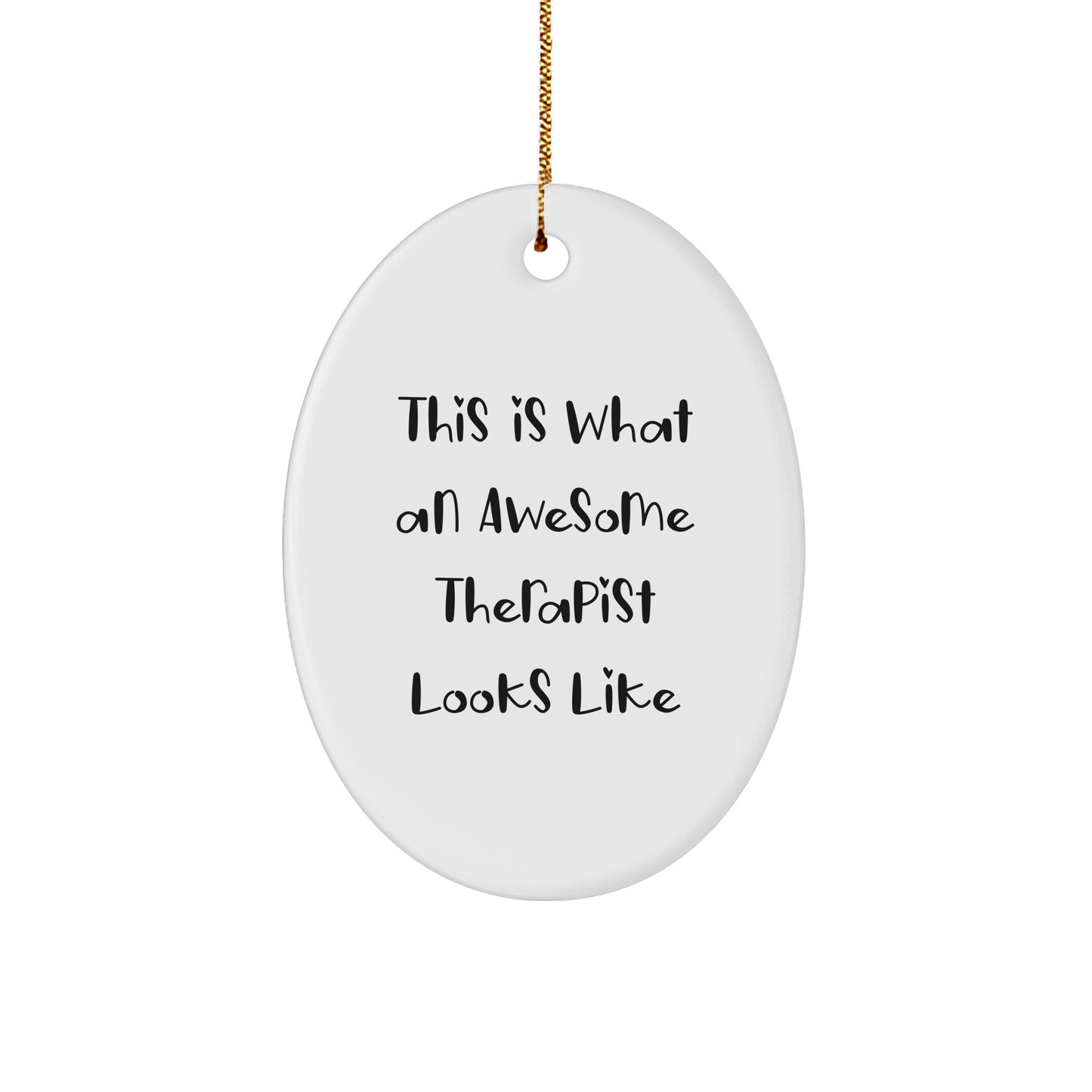 Funny Therapist Gifts, 'This Is What An Awesome Therapist Looks Like' Oval Ornament, White, 3.25'' Tall, Durable MDF, Gifts from Men to Therapist, Christmas Unique Gifts - Victory Thru Vision