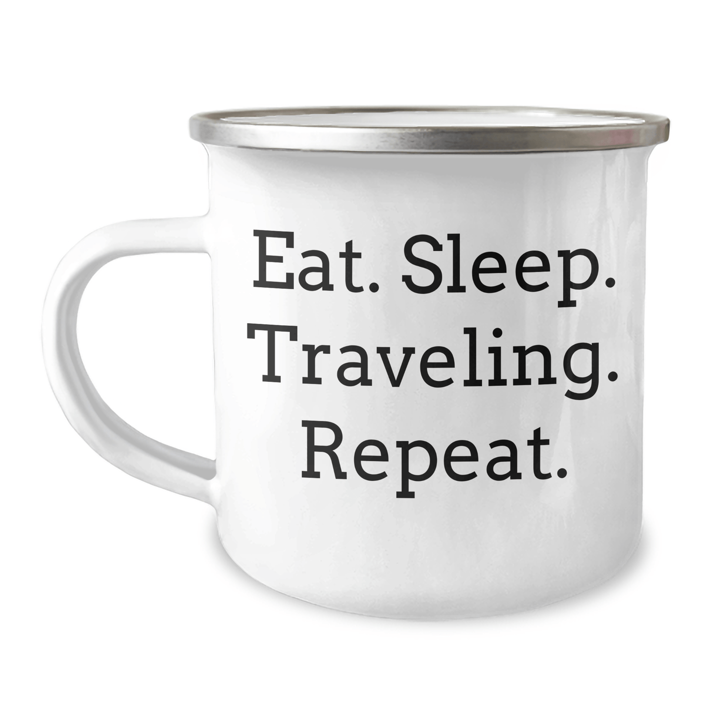 Funny Traveling Gifts for Friends from Camping Mug - Eat. Sleep. Traveling. Repeat. - Graduation Unique Gifts - Victory Thru Vision
