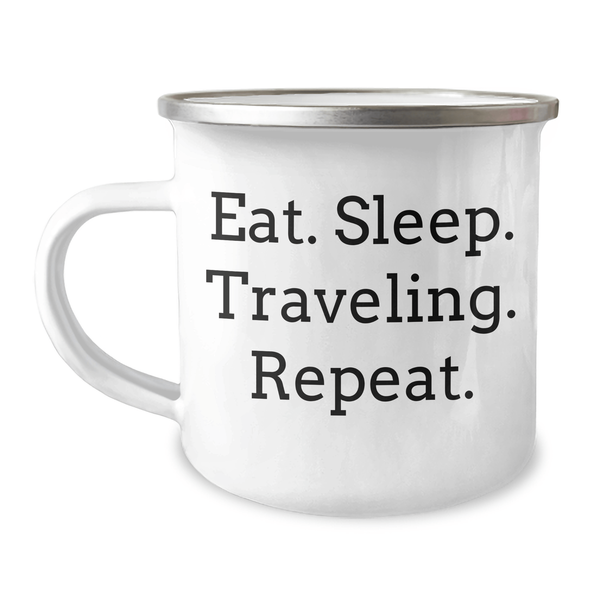 Funny Traveling Gifts for Friends from Camping Mug - Eat. Sleep. Traveling. Repeat. - Graduation Unique Gifts - Victory Thru Vision