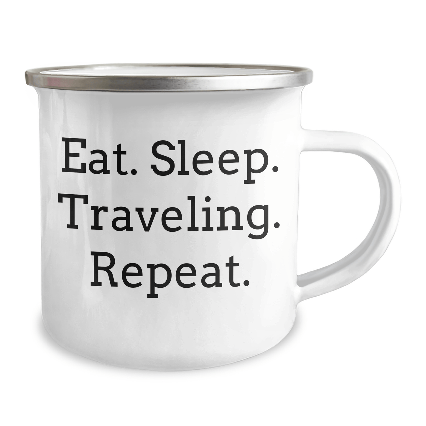 Funny Traveling Gifts for Friends from Camping Mug - Eat. Sleep. Traveling. Repeat. - Graduation Unique Gifts - Victory Thru Vision