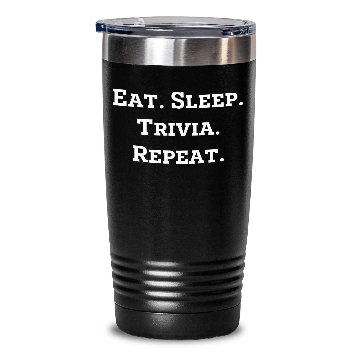 Funny Trivia Lovers Gifts from Friends for Graduation Unique Trivia Tumbler, Eat. Sleep. Trivia. Repeat., 20oz or 30oz Capacity, Stainless Steel/Powder Coating - Victory Thru Vision
