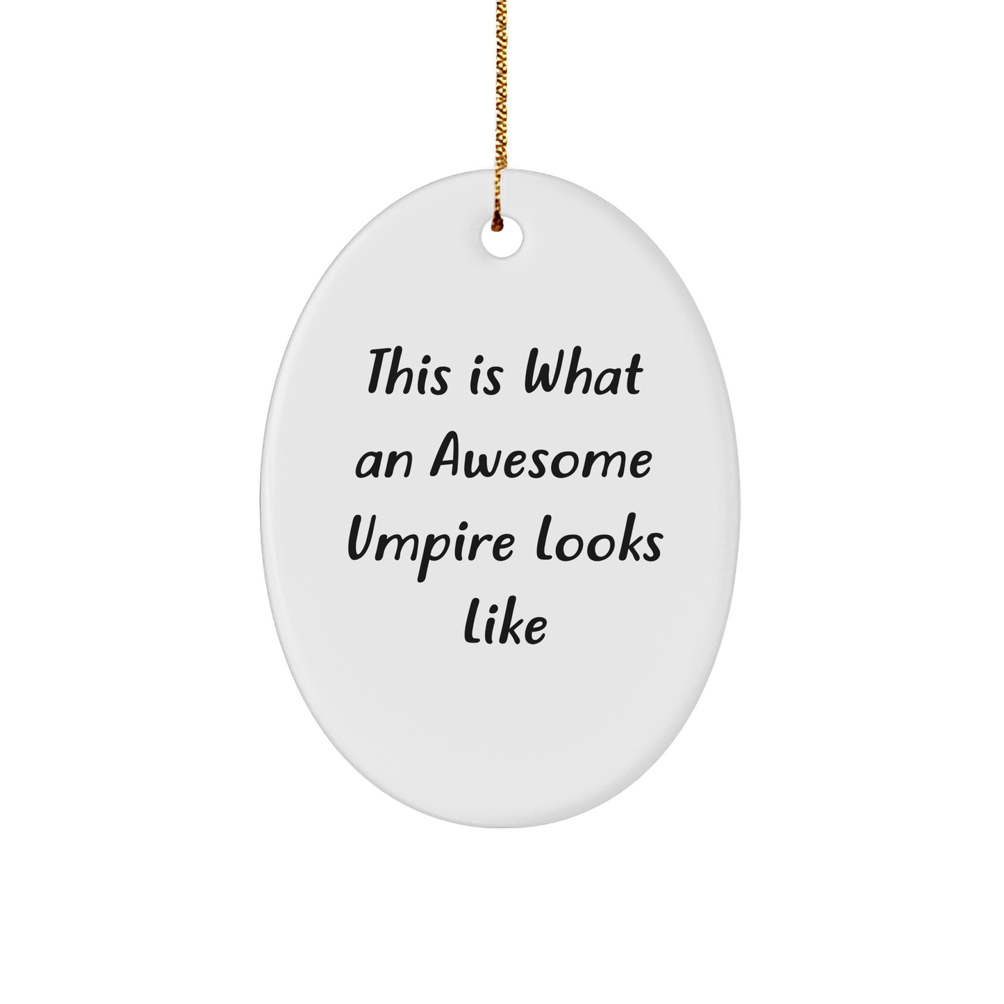 Funny Umpire Gifts for Men Friends Coworkers - This Is What An Awesome Umpire Looks Like Oval Ornament, Christmas Unique Presents - Victory Thru Vision