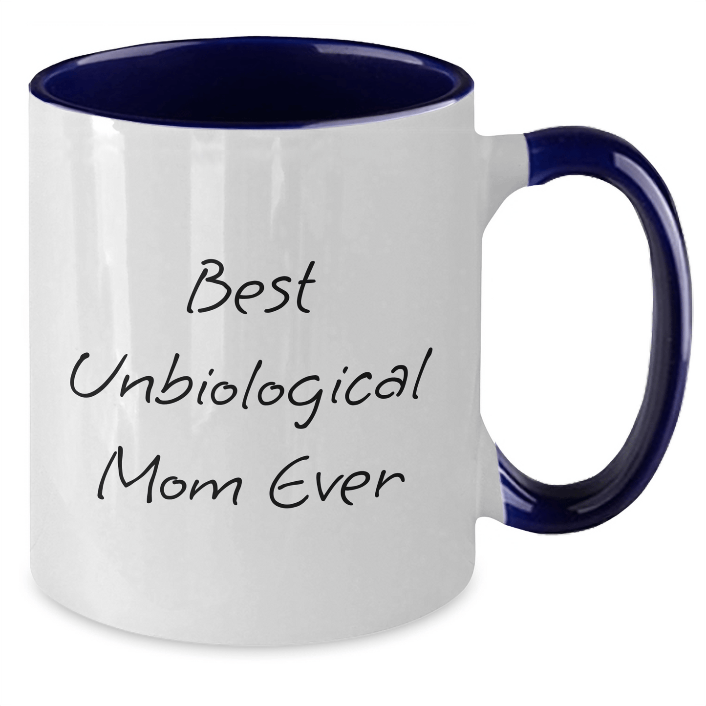 Funny Unbiological Mom Gifts from Men - Best Unbiological Mom Ever Two Tone Coffee Mug for Unbiological Mom on Mother's Day, Unique Gifts for Unbiological Mom - Victory Thru Vision