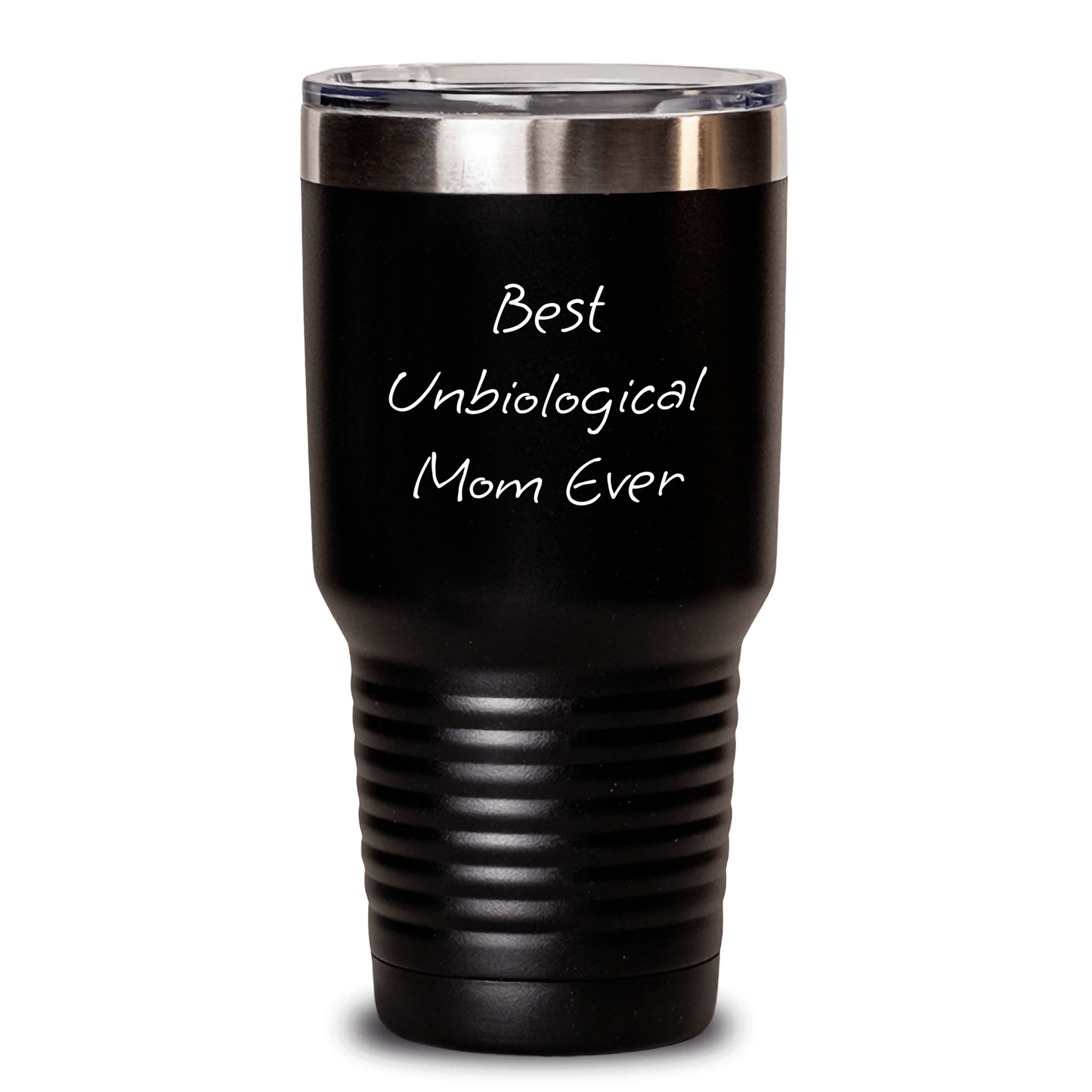 Funny Unbiological Mom Gifts from Men to Best Unbiological Mom Ever Tumbler, 20oz/30oz Vacuum Insulated, Stainless Steel, Powder Coating, for Unbiological Mom on Mother's Day - Victory Thru Vision