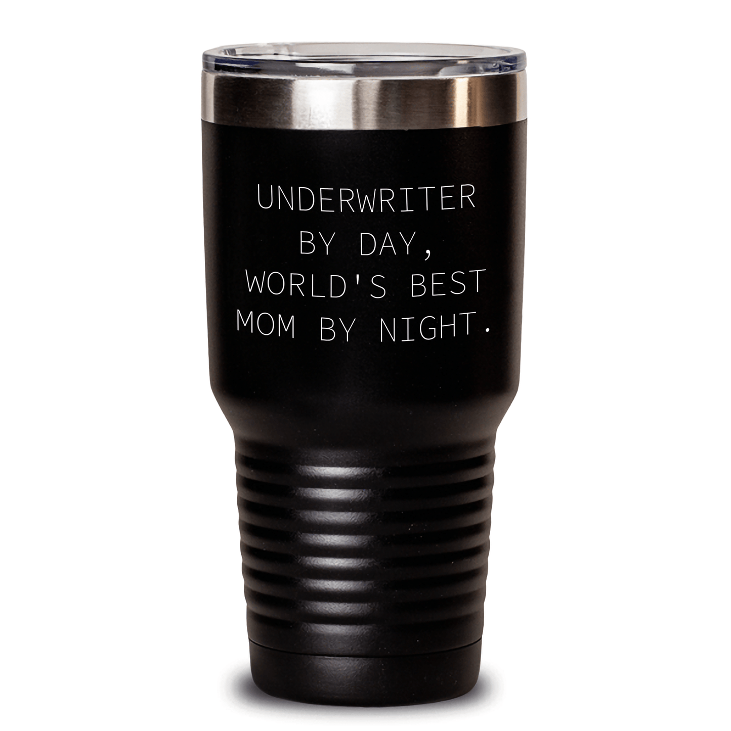 Funny Underwriter Gifts, World's Best Mom By Night. Unique Tumblers for Men, Gifts from Family, Father's Day Unique Gifts - Victory Thru Vision