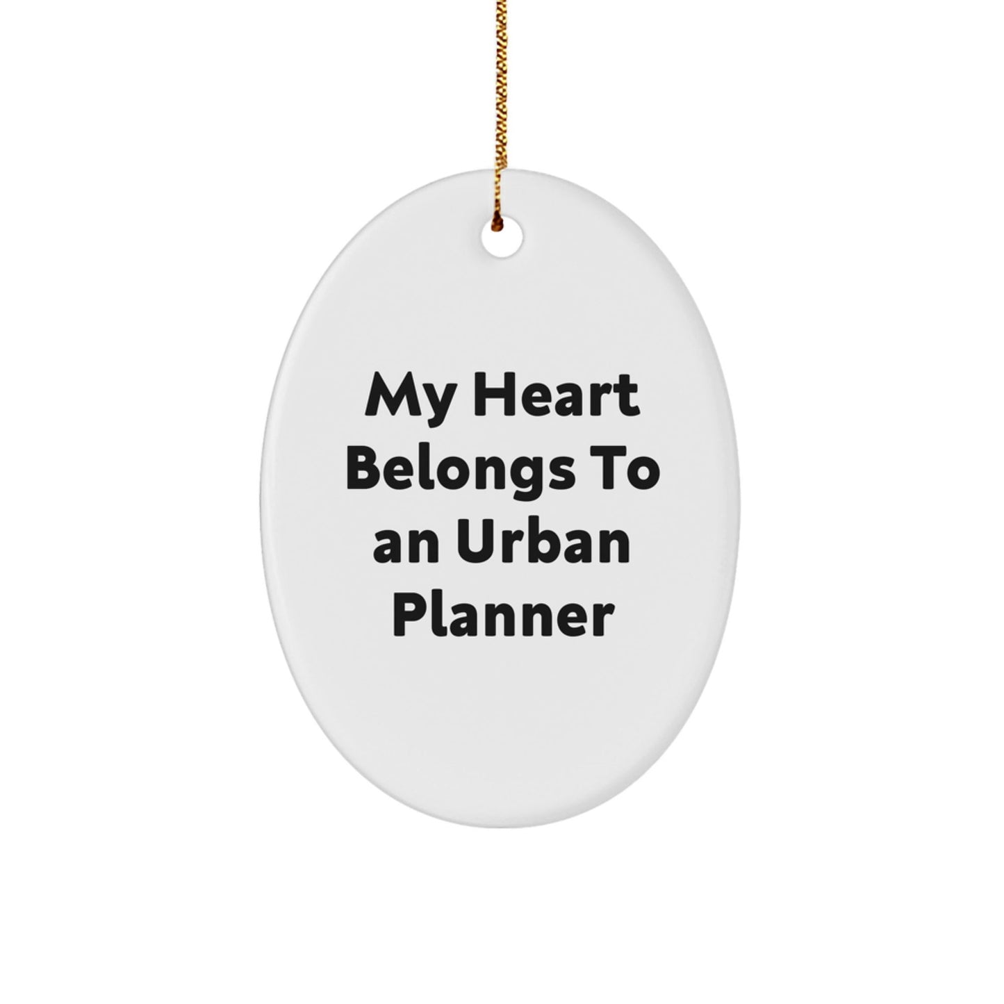 Funny Urban Planner Gifts from - My Heart Belongs To An Urban Planner Oval Ornament for Him Her Friends Family Christmas Unique Presents - Victory Thru Vision