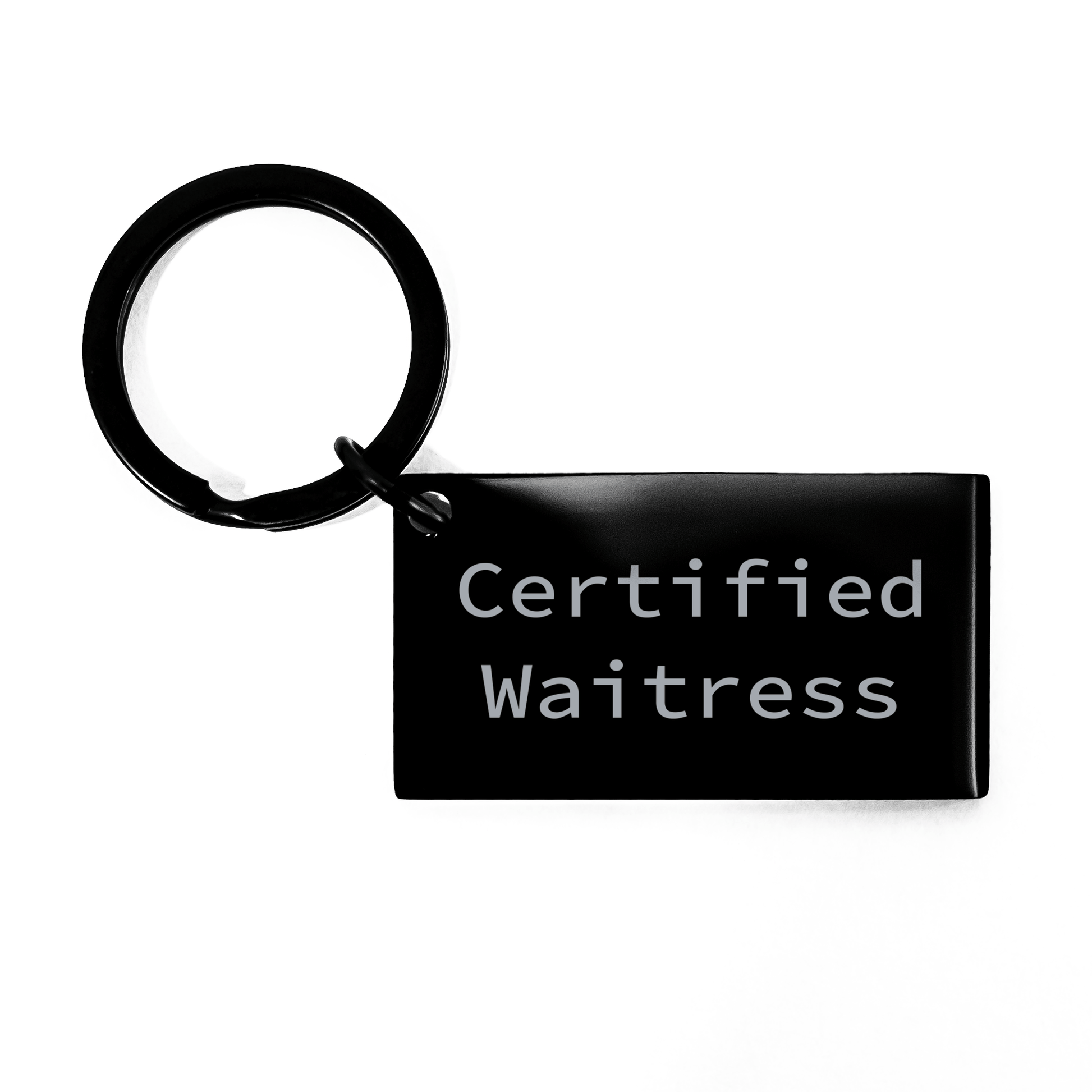 Funny Waitress Gifts from Mom to Dad on Father's Day, Keychain for Men, Women, or Coworkers, 'Certified Waitress' Quote, Stainless Steel, Black, 1.57 x 0.87 inches - Victory Thru Vision