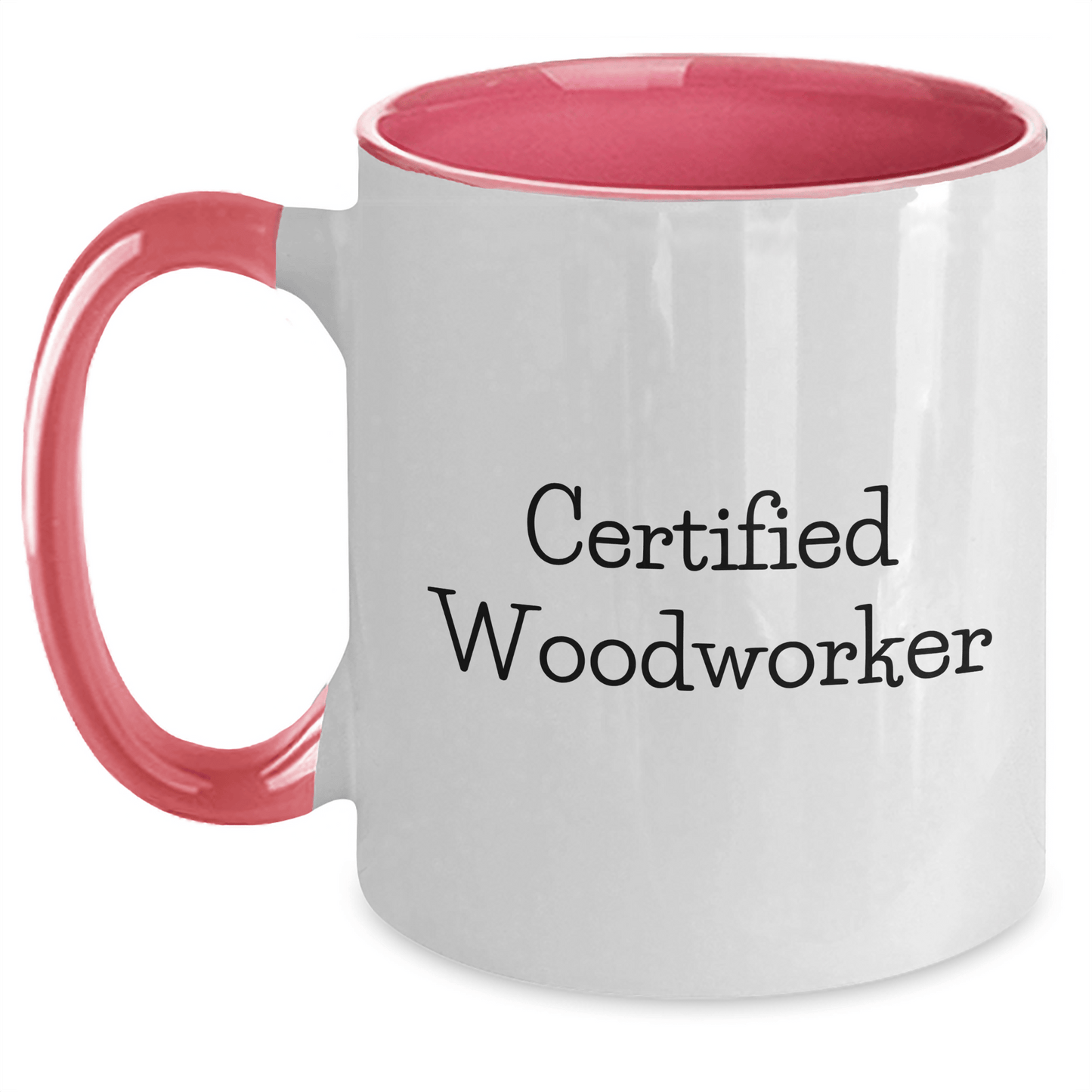 Funny Woodworker Gifts - Certified Woodworker Quote Two Tone Coffee Mug for Father's Day, Gifts from Men to Woodworker Friends - Victory Thru Vision