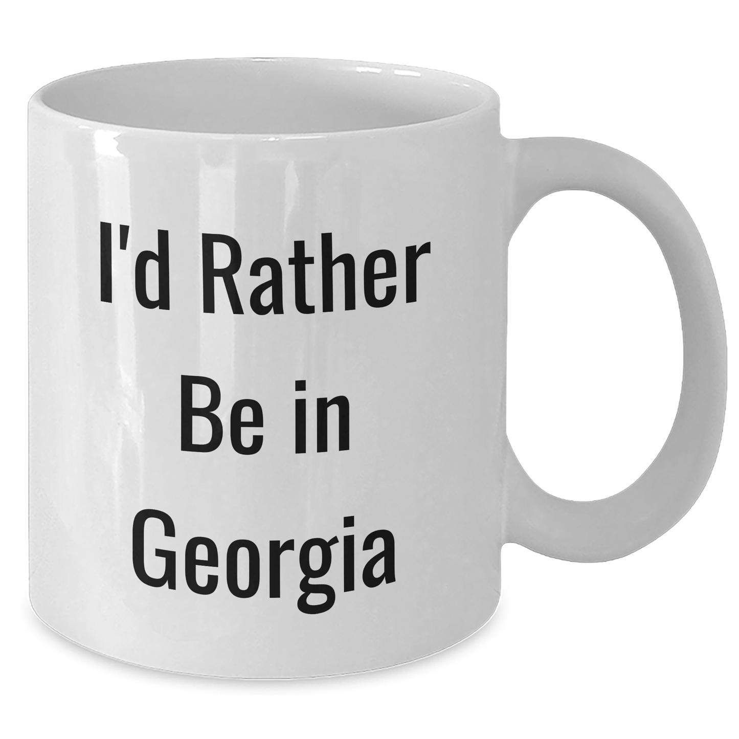 Georgia Gifts from Friends - 'I'd Rather Be In Georgia' White Coffee Mug for Graduation - Victory Thru Vision