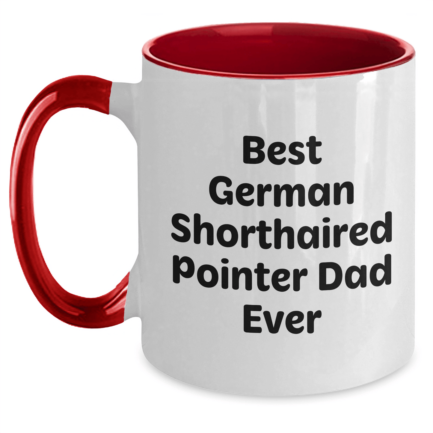 German Shorthaired Pointer Dog Lovers Funny Two Tone Coffee Mugs Gifts from Men for Best Dad Ever, Father's Day Unique Gifts - Victory Thru Vision
