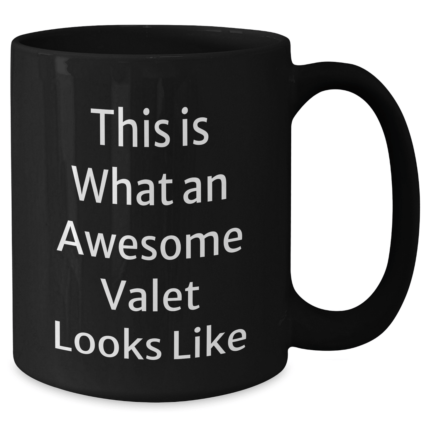 Gifts from Family for Awesome Valet, Funny Black Coffee Mug for Father's Day, This Is What An Awesome Valet Looks Like - Victory Thru Vision