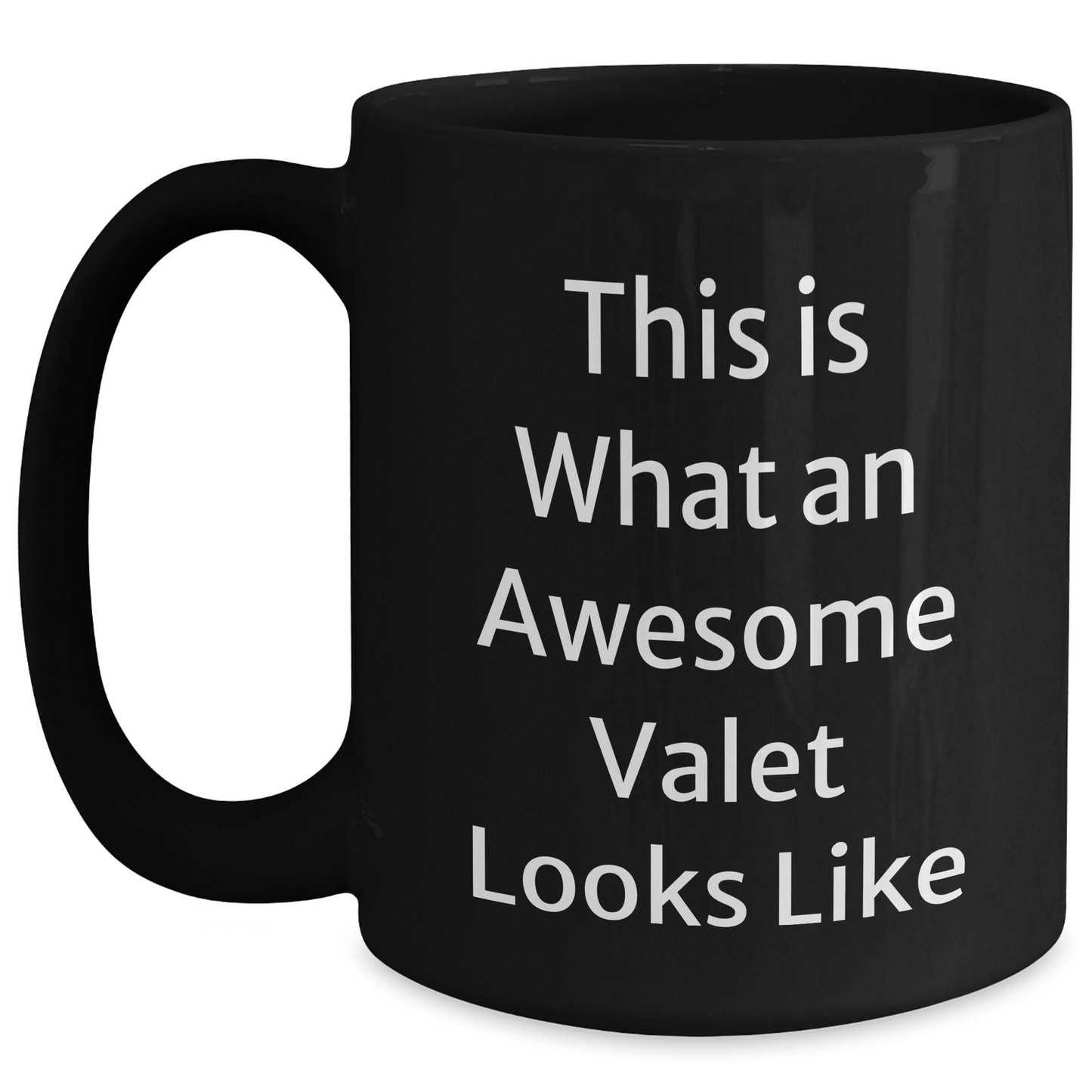 Gifts from Family for Awesome Valet, Funny Black Coffee Mug for Father's Day, This Is What An Awesome Valet Looks Like - Victory Thru Vision