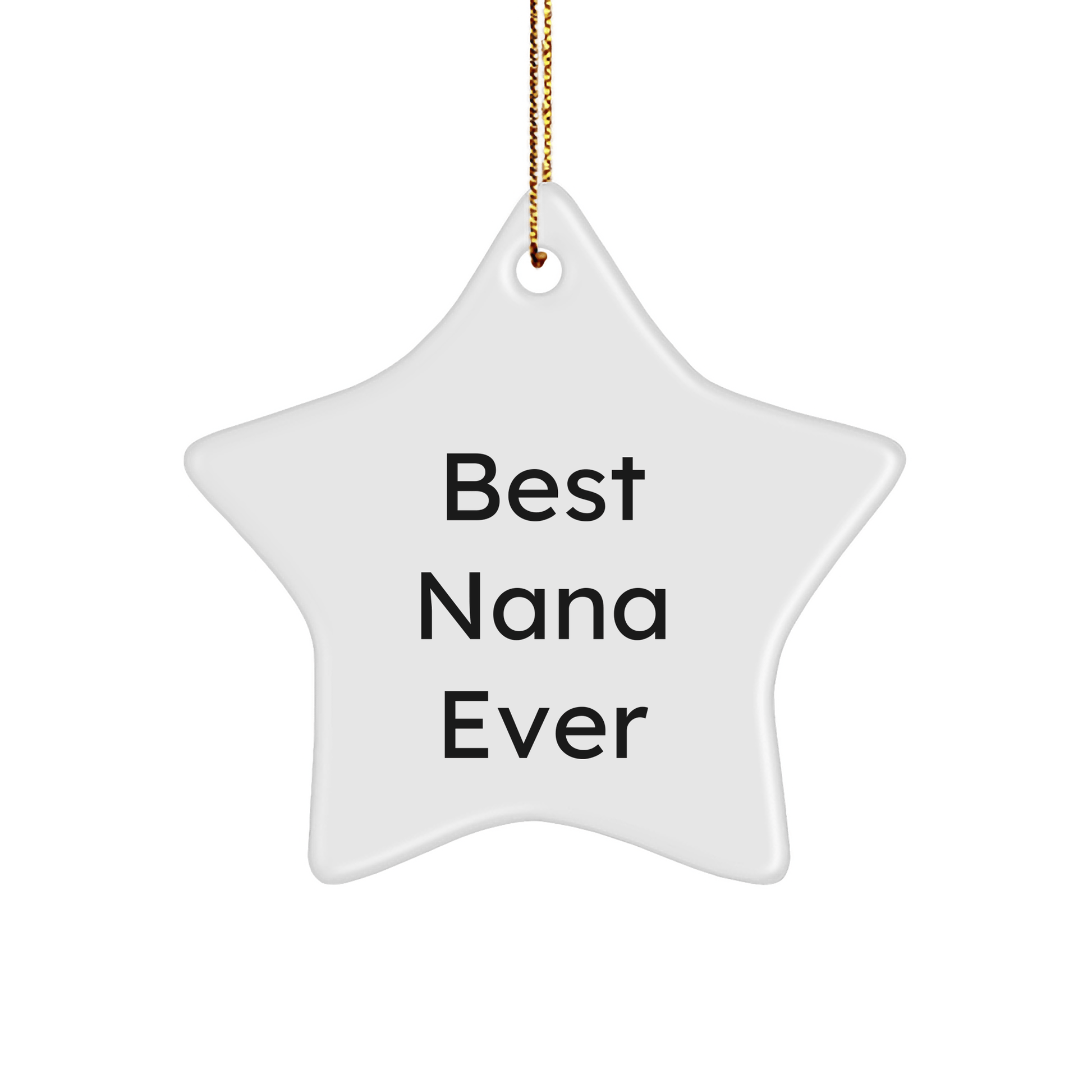 Gifts from Family to Best Nana Ever, Funny Star Ornament for Christmas Unique Presents - Victory Thru Vision