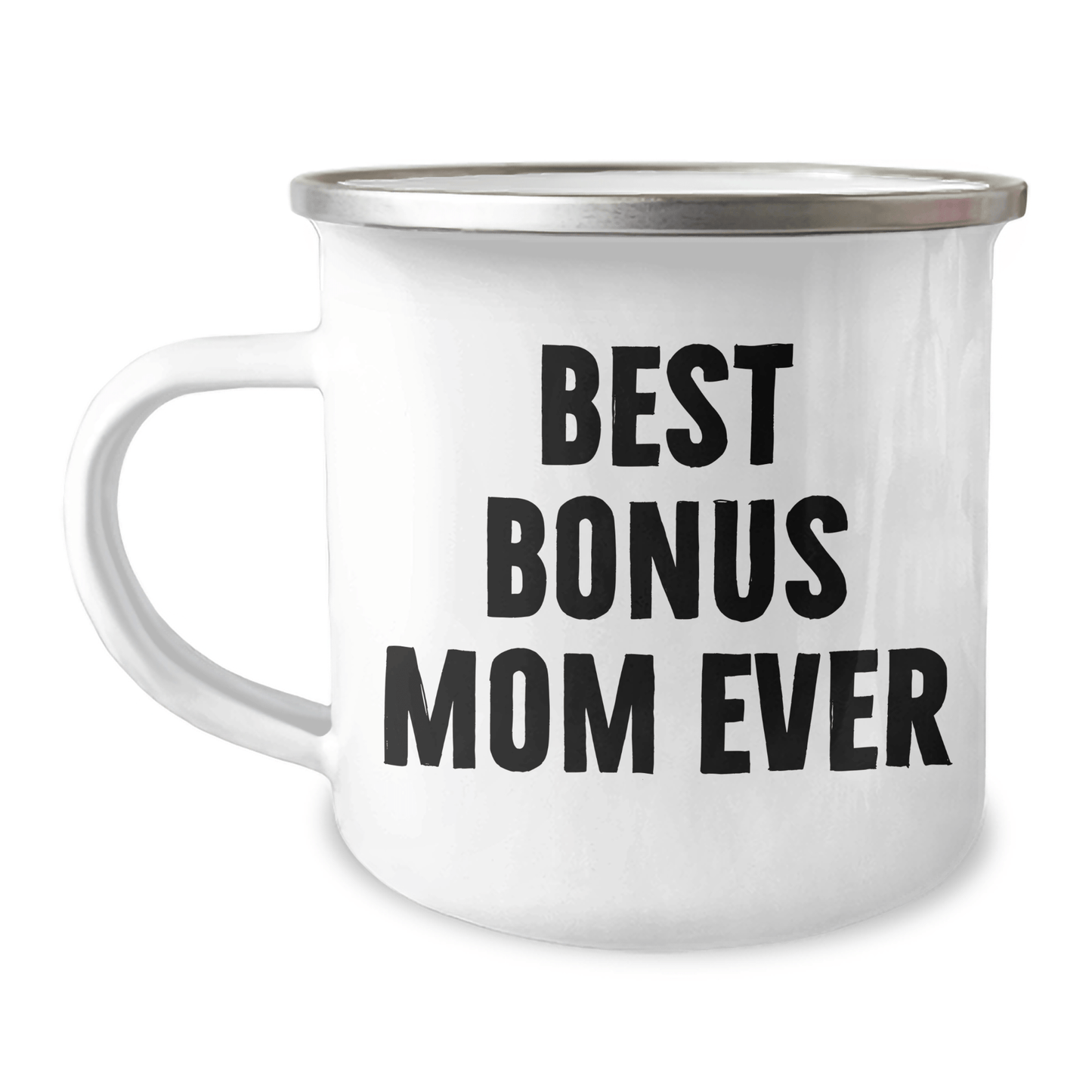 Gifts from Family to Bonus Mom Ever - Funny Camping Mug for Father's Day, Best Bonus Mom Gifts, 12 oz Stainless Steel with Enamel Finish, Permanent Printing - Victory Thru Vision