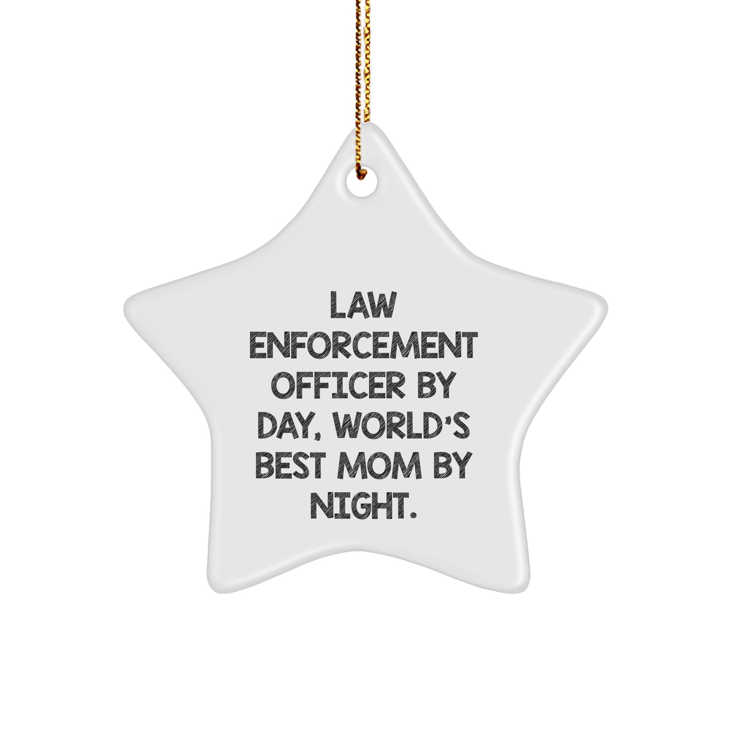 Gifts from Men, Law Enforcement Officer Gifts, Star Ornament, By Day, World's Best Mom By Night, Christmas Unique Gifts for Law Enforcement Officers - Victory Thru Vision