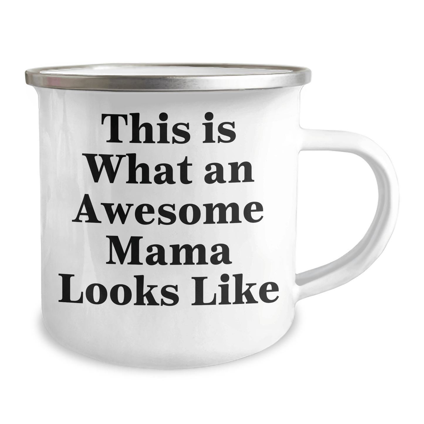 Gifts from Mom, Awesome Mama Looks Like, Funny Camping Mug for Graduation - 'This Is What An Awesome Mama Looks Like' - 12 oz Stainless Steel Enamel Finish - Victory Thru Vision