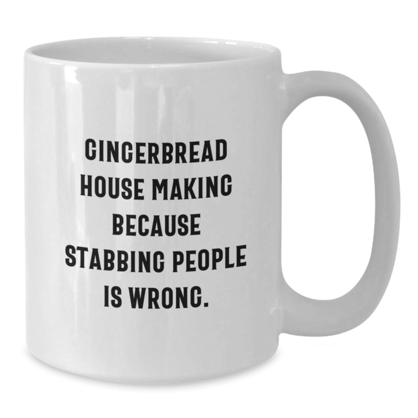 Gingerbread House Making Fun White Coffee Mug Gifts from Friends for Gingerbread House Making Enthusiasts, Humorous Quote, Graduation Unique Gifts - Victory Thru Vision