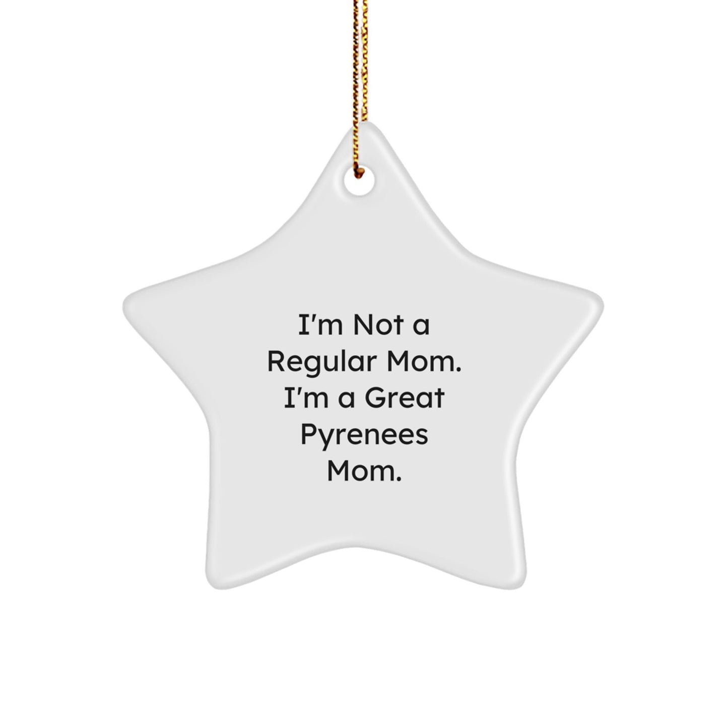 Great Pyrenees Dog Gifts, Funny Quote Ornament, Star Shaped MDF, Gifts from Family for Christmas Unique Gifts, Perfect for Great Pyrenees Dog Lovers - Victory Thru Vision