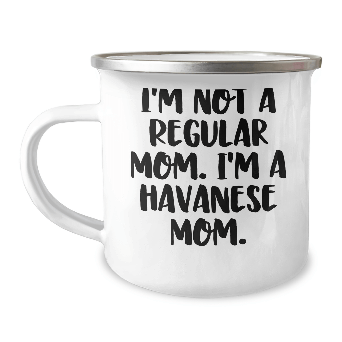 Havanese Dog Gifts, Funny Quote Mug, Camping Mug for Havanese Moms, Gifts from Mom to Havanese Dog Lovers, Havanese Mom Graduation Unique Gifts - Victory Thru Vision