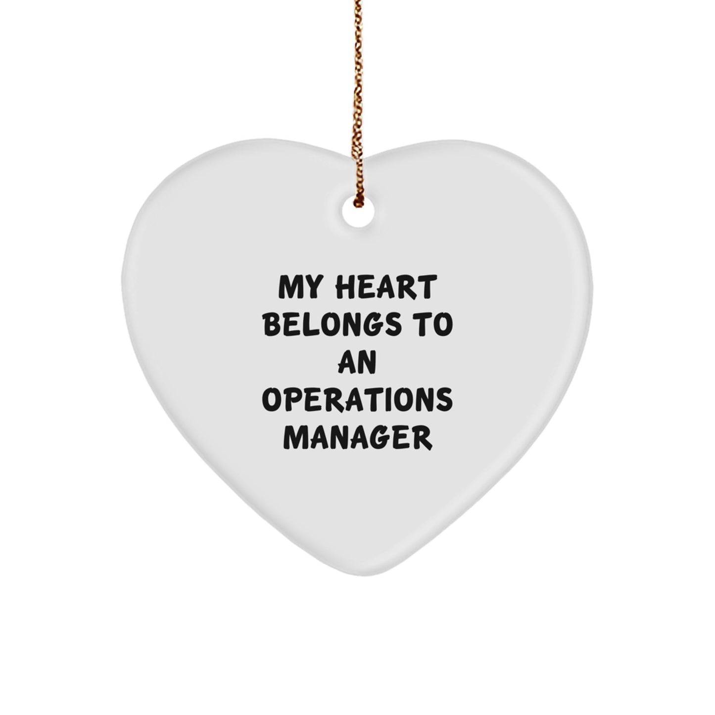 Funny Operations Manager Gifts from Friends - Heart Ornament, 'My Heart Belongs To An Operations Manager', Christmas Unique Gifts for Men - Image 1