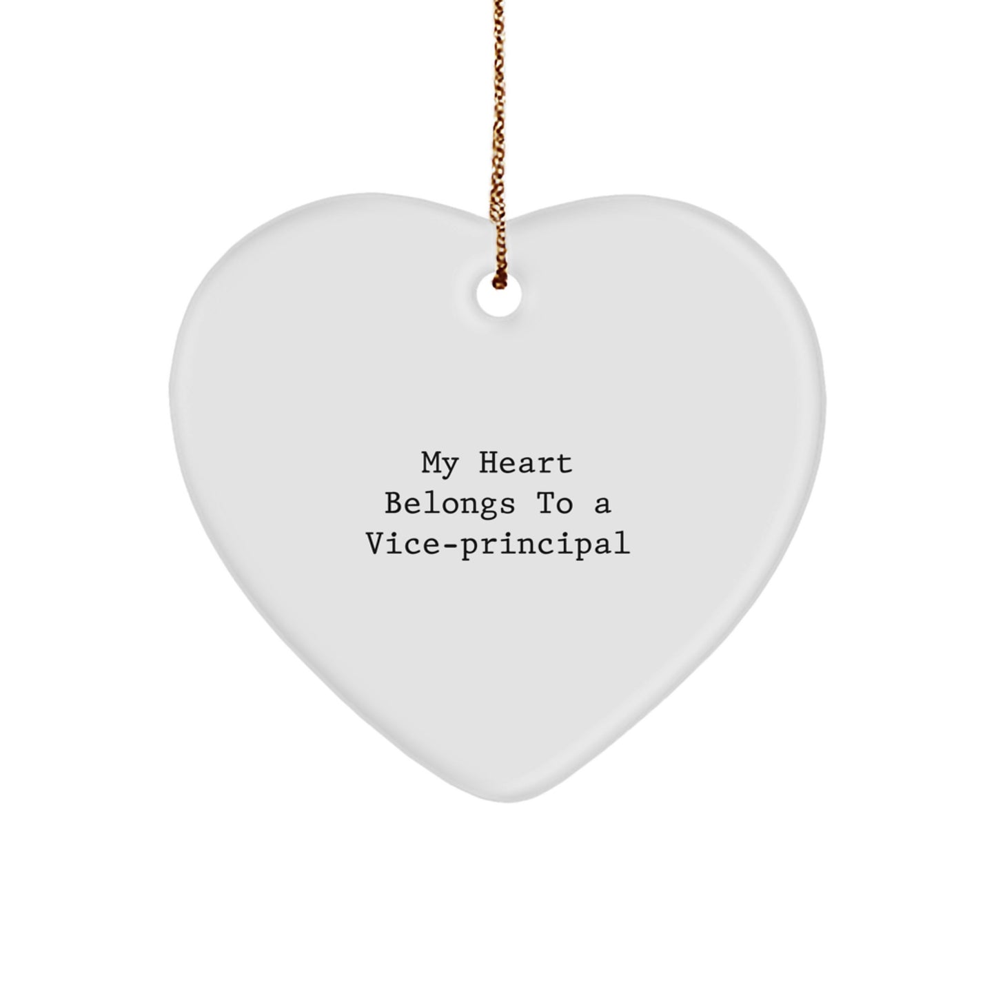 Funny Vice-principal Gifts from Friends - Heart Ornament with Quote 'My Heart Belongs To A Vice-principal' for Vice-principal Men - Image 1