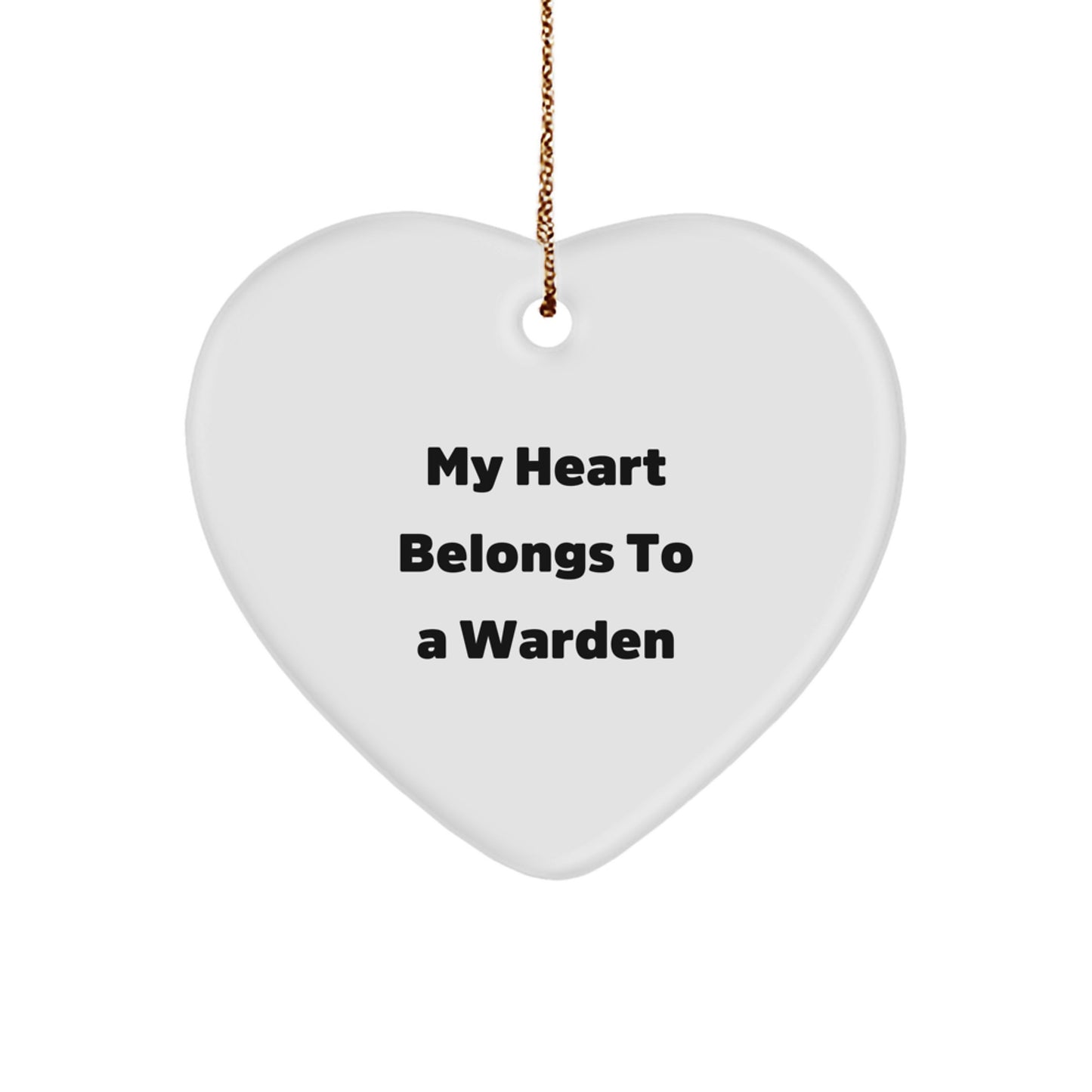 Funny Warden Gifts for Him - 'My Heart Belongs To A Warden' Heart Ornament, Christmas Unique Gifts from Friends or Family - Image 1